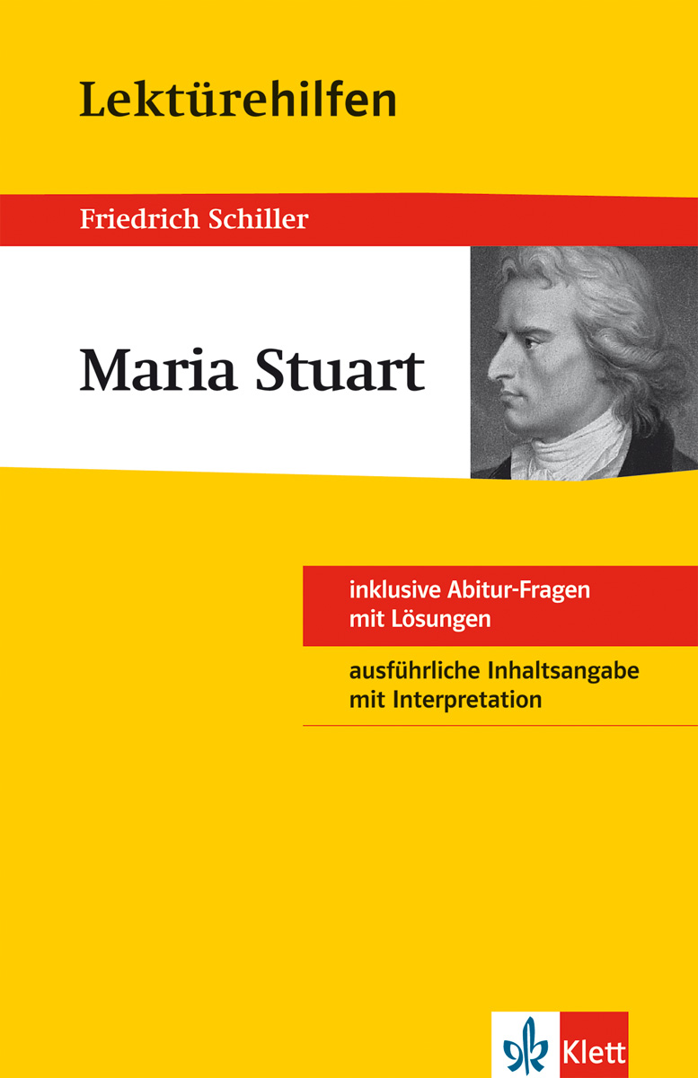 Buchumschlag von Maria Stuart von Friedrich Schiller mit einem Schwarz-Weiß-Porträt von Schiller und einem Text, der Lernhilfen und Prüfungsfragen hervorhebt.