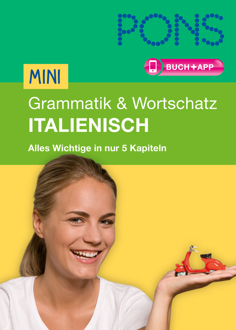Eine lächelnde Frau, die ein kleines rotes Rollermodell in der Hand hält; das Bild ist das Cover eines Buches mit dem Titel PONS Mini Grammatik & Wortschatz Italienisch.