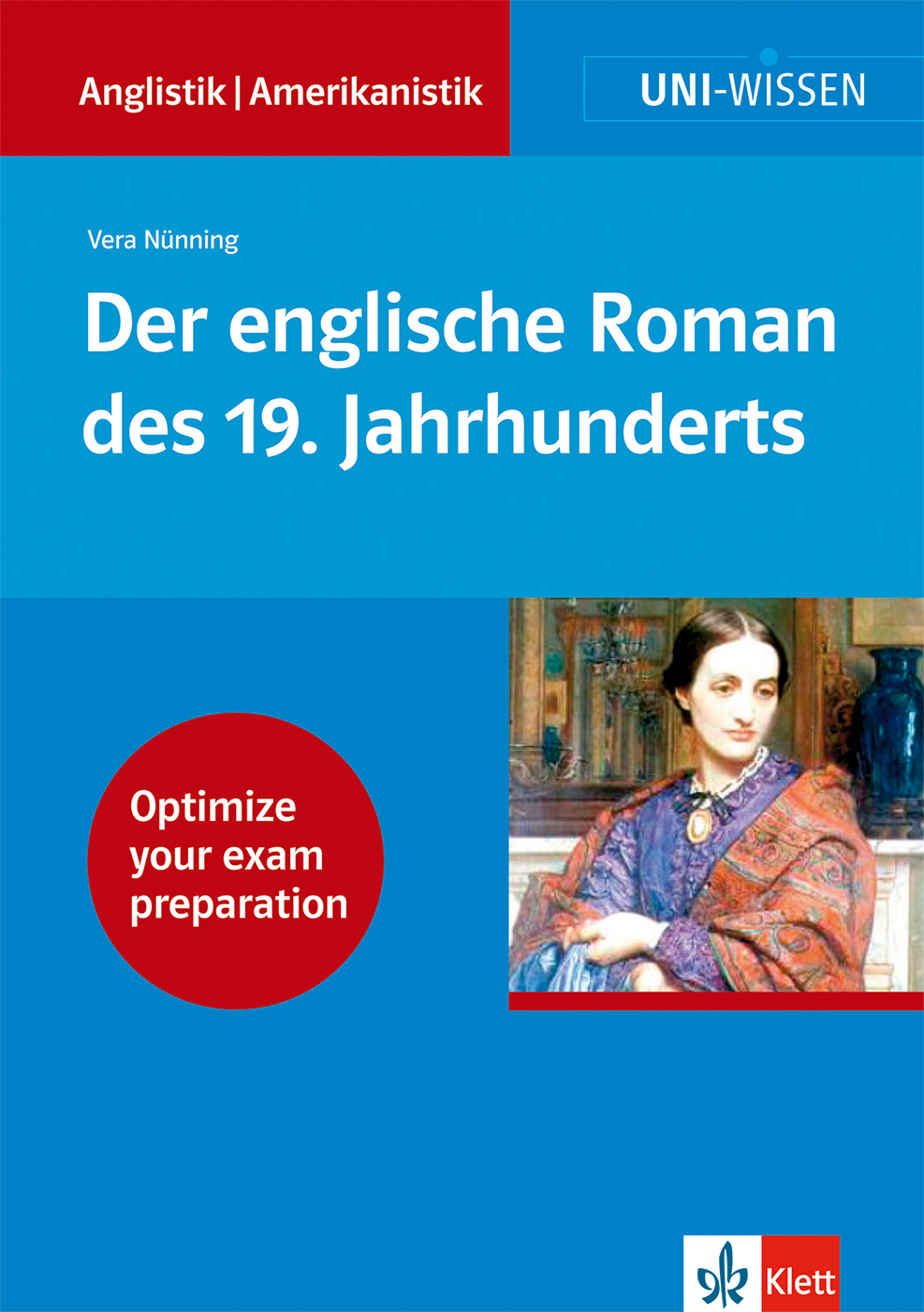 Buchumschlag mit dem Titel Der englische Roman des 19. Jahrhunderts von Vera Nünning, mit dem Bild einer Frau und einem roten Kreis mit dem Text Optimieren Sie Ihre Prüfungsvorbereitung.