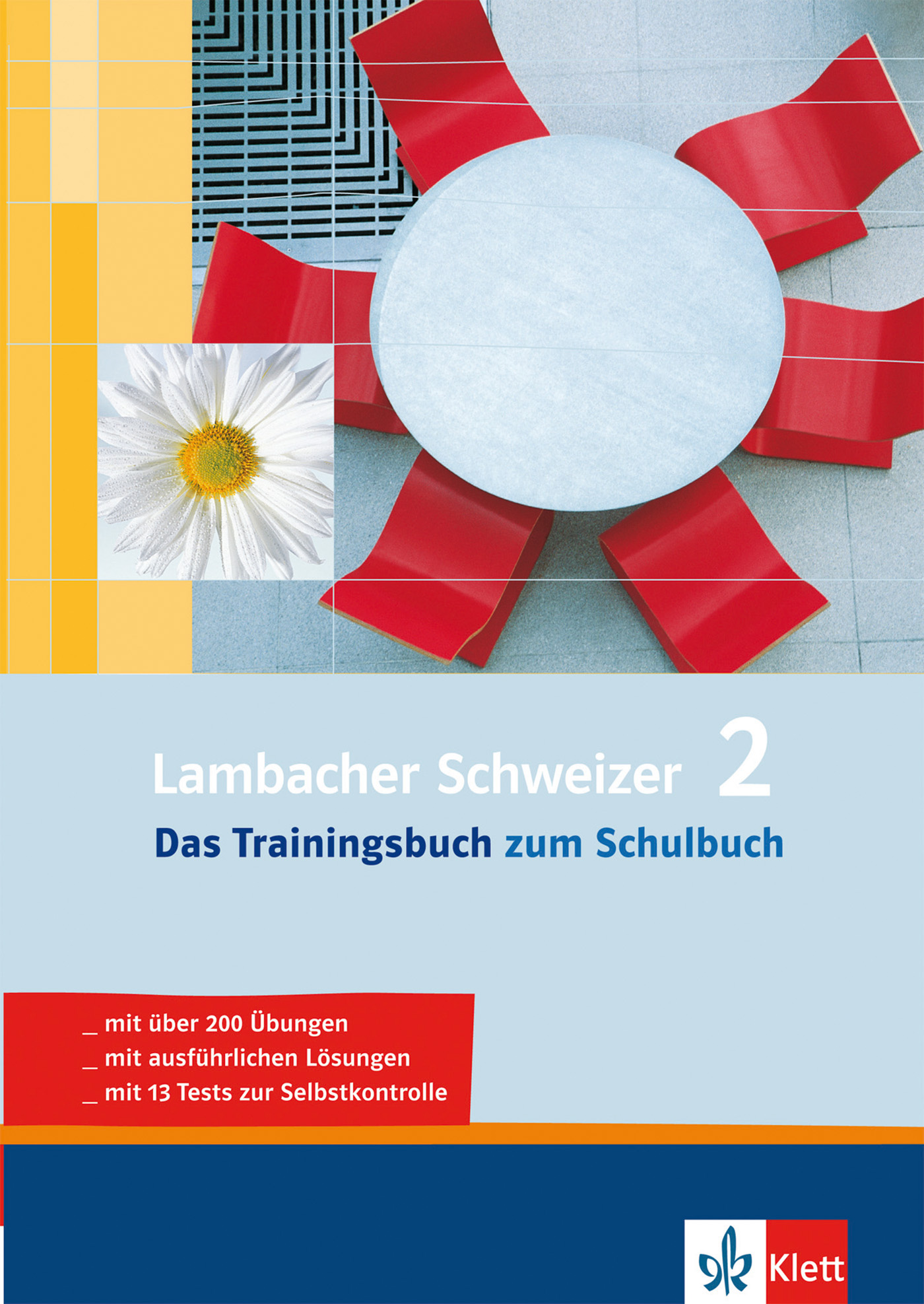 Der Umschlag des Buches Lambacher Schweizer 2: Das Trainingsbuch zum Schulbuch zeigt ein geometrisches Muster mit roten Stühlen und einem Tisch sowie in gelben und roten Kästen aufgelistete Merkmale.