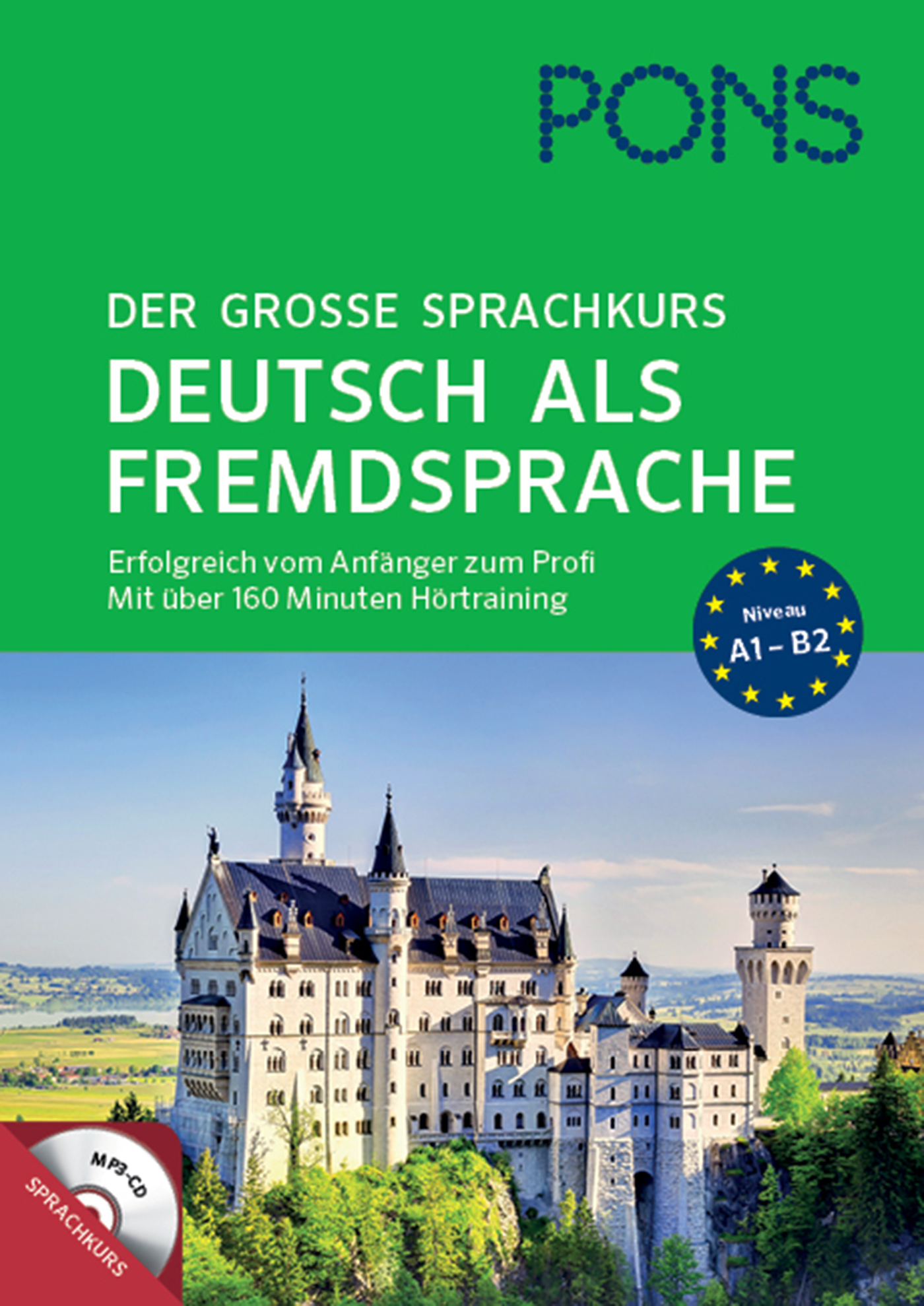 Buchumschlag für einen Deutschkurs mit Schloss Neuschwanstein, grüner und blauer Farbgebung und einem Text über das Erlernen der deutschen Sprache für Anfänger und Fortgeschrittene.