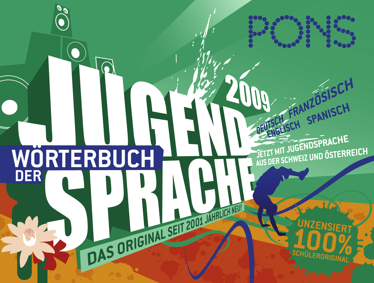 Werbeplakat für das PONS-Jugendsprachwörterbuch 2009 mit fettgedrucktem Text und grafischen Elementen in deutscher Sprache, mit Verweisen auf Französisch, Englisch und Spanisch.