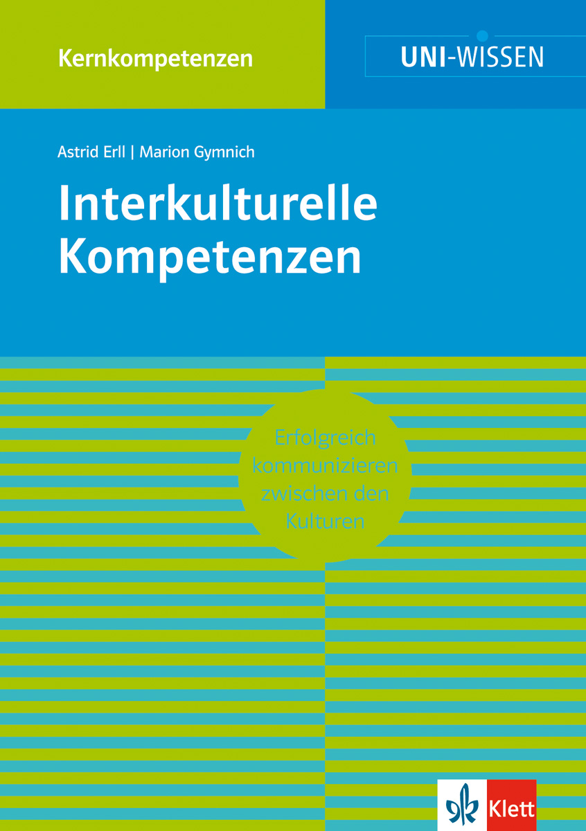 Buchumschlag mit dem Titel Interkulturelle Kompetenzen von Astrid Erll und Marion Gymnich, mit den Farben Blau, Grün und Gelb und dem Klett-Logo unten rechts.