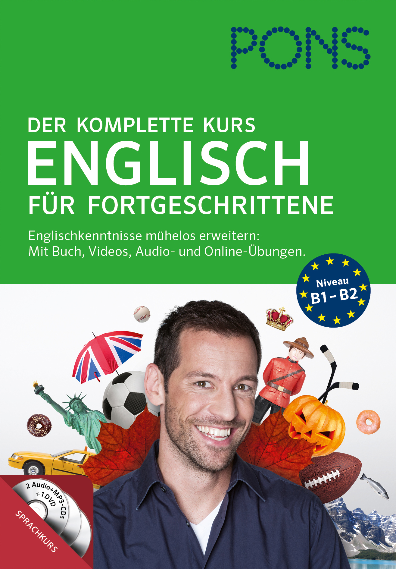 Das Buchcover von PONS Der komplette Kurs Englisch für Fortgeschrittene zeigt einen lächelnden Mann und verschiedene illustrierte Objekte, die englischsprachige Kulturen repräsentieren.