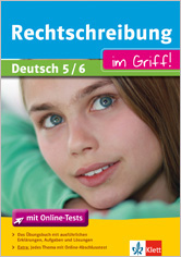 Buchumschlag mit dem Titel Rechtschreibung im Griff! Deutsch 5/6 mit einer Nahaufnahme eines Mädchens und Hinweisen auf Online-Tests und Übungen zur deutschen Rechtschreibung.