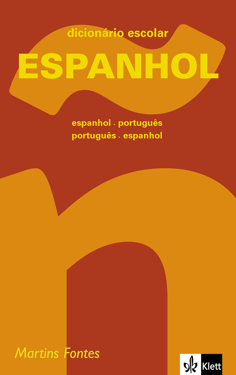 Umschlag eines gelb-orangenen spanisch-portugiesischen Schulwörterbuchs mit dem Titel Espanhol, herausgegeben von Martins Fontes und Klett.