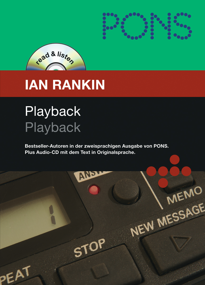 Buchumschlag für Playback von Ian Rankin, mit einer Nahaufnahme eines Anrufbeantworters und Werbetext für eine zweisprachige Ausgabe mit Audio-CD von PONS.