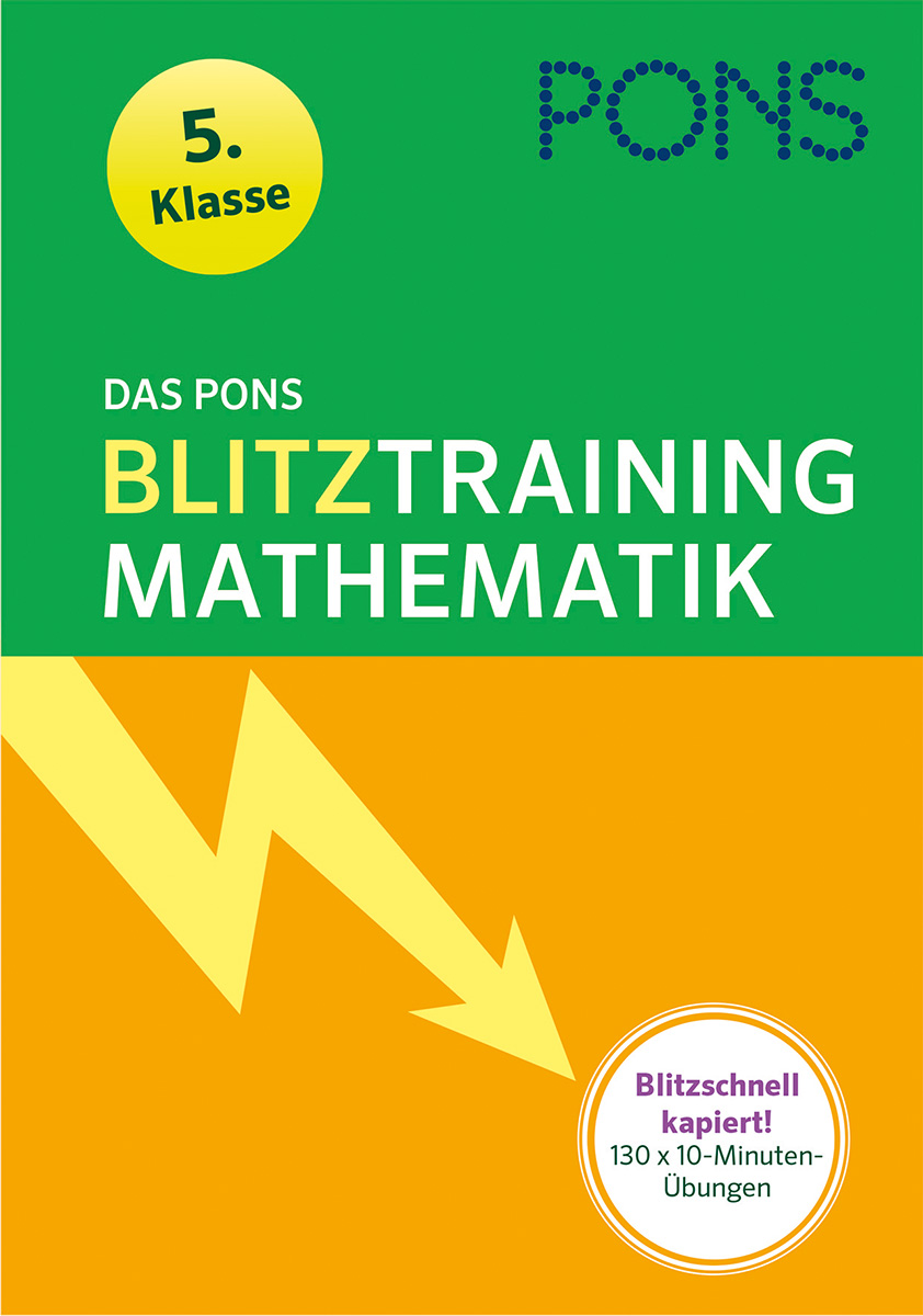Buchumschlag mit dem Titel Blitztraining Mathematik für die 5. Klasse, mit einem gelben Blitz und einem runden Etikett mit der Aufschrift Blitzschnell kapiert! 130 x 10-Minuten-Übungen..