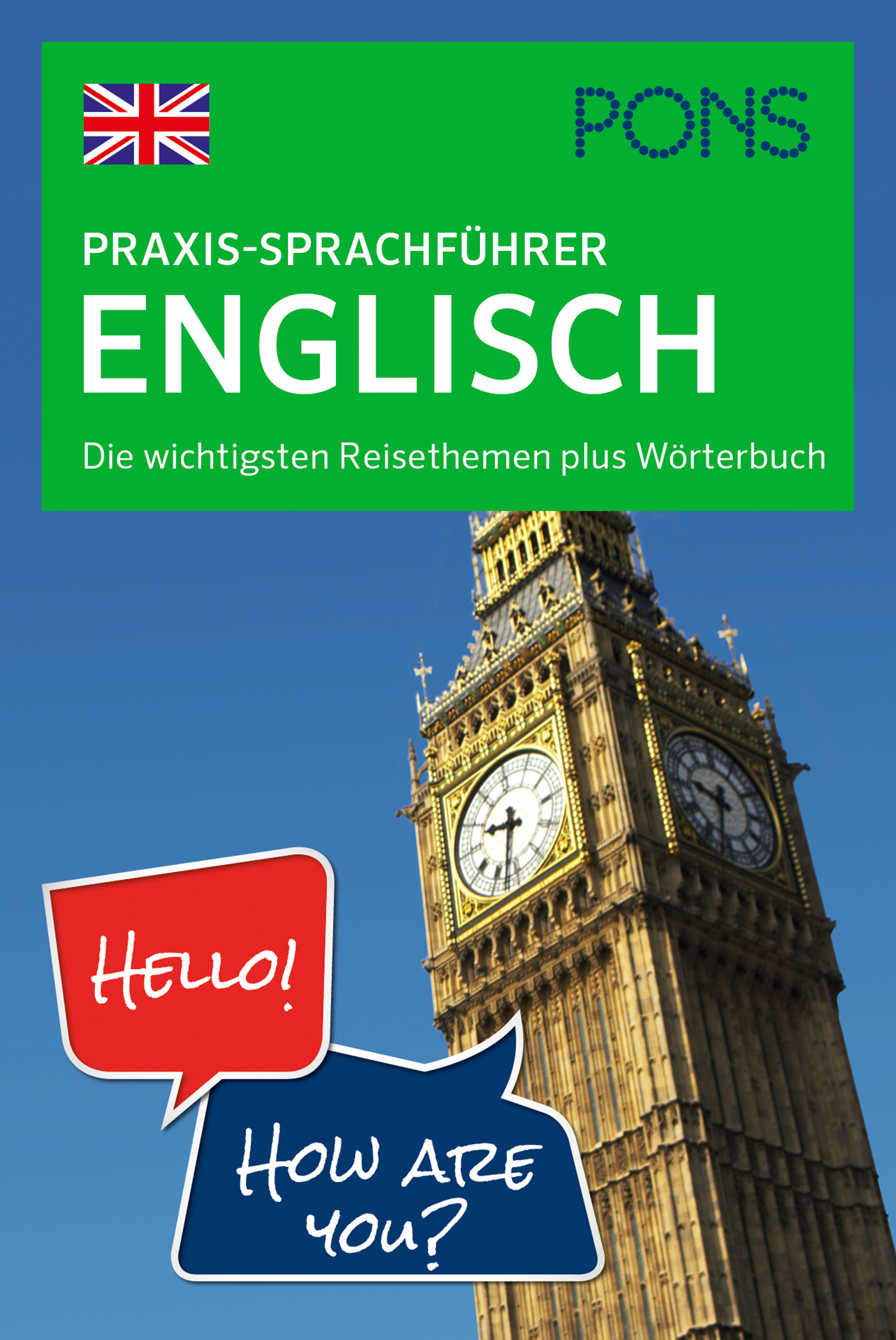 Umschlag eines deutsch-englischen Reisewörterbuchs mit Big Ben, Sprechblasen mit den Worten Hello! und How are you? sowie einer britischen Flagge.