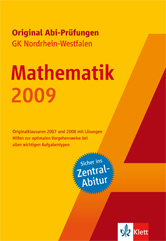 Umschlag eines deutschen Mathematik-Prüfungsvorbereitungsbuchs mit dem Titel Mathematik 2009 für das Abitur in Nordrhein-Westfalen, erschienen bei Klett.