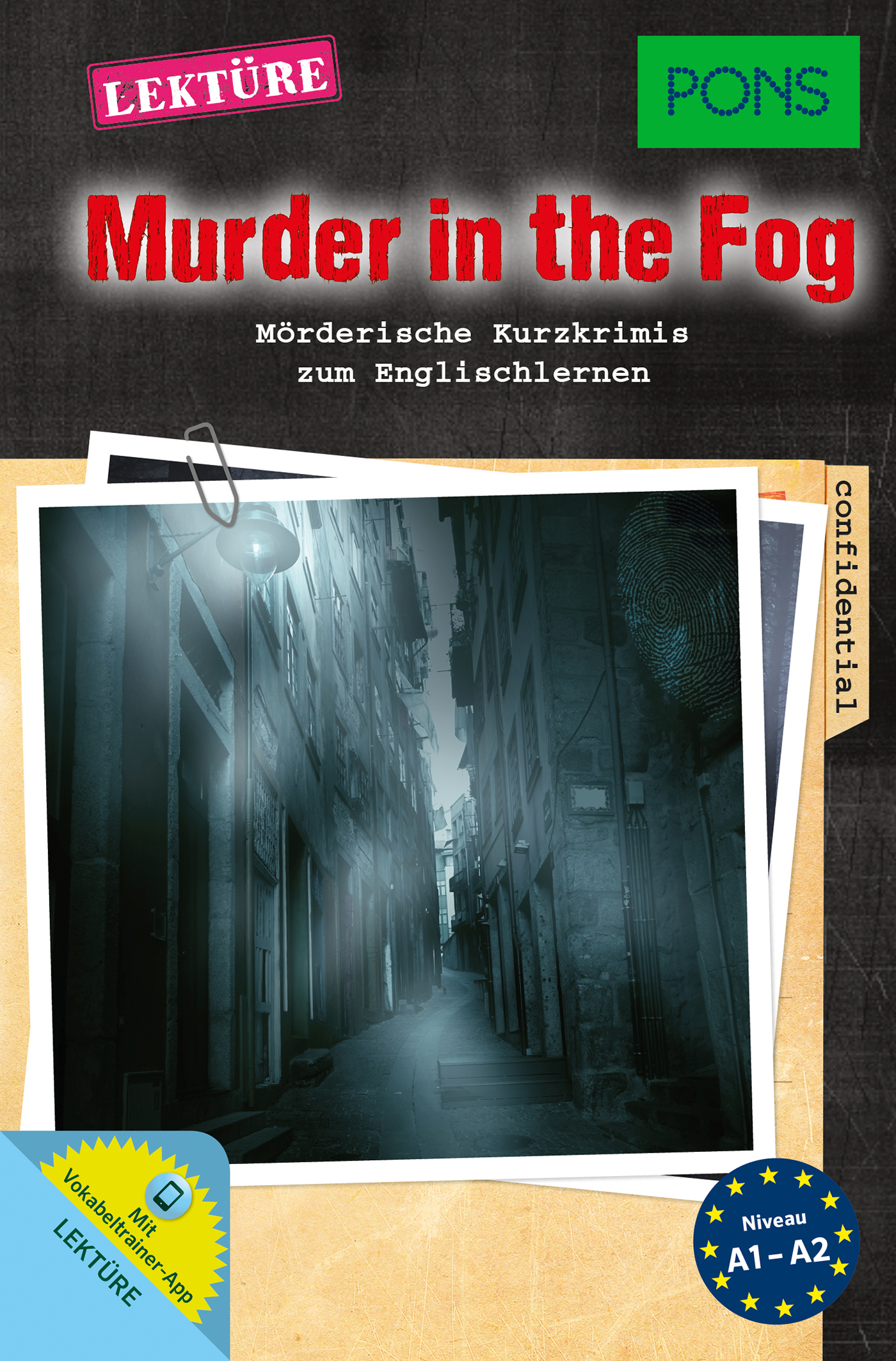Das Buchcover von Murder in the Fog zeigt eine dunkle, schmale Gasse mit Nebel, mit deutschem und englischem Text und Etiketten für Englischlerner auf dem Niveau A1-A2.