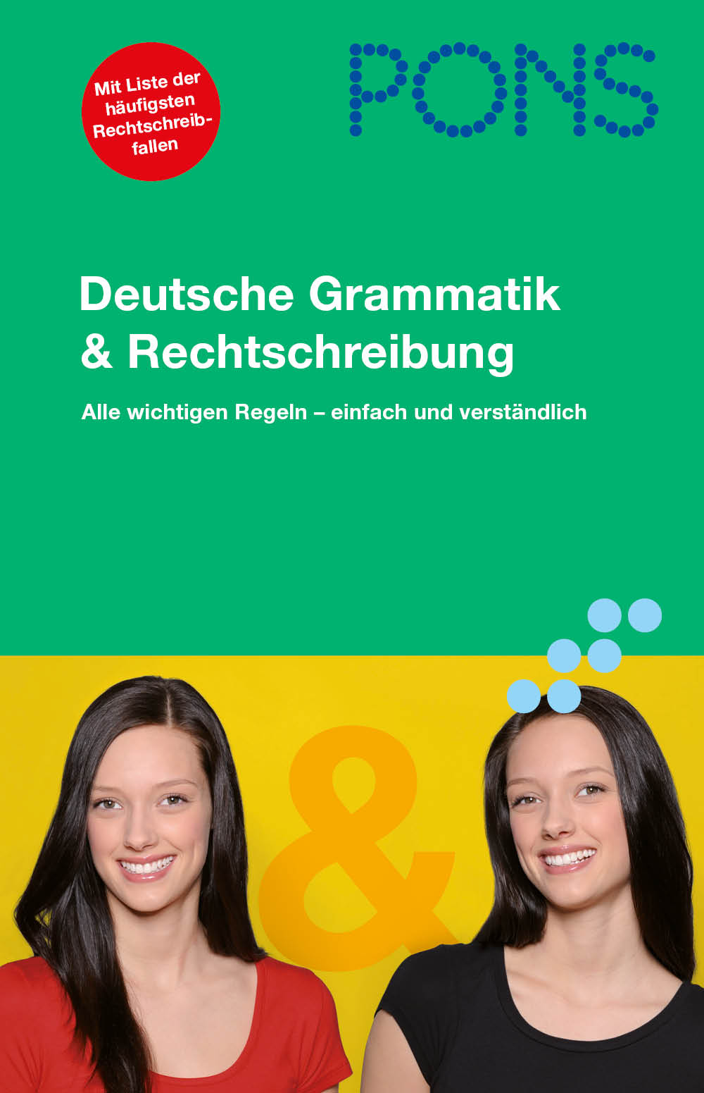 PONS Deutsche Grammatik & Rechtschreibung PONS Deutsche Grammatik & Rechtschreibung