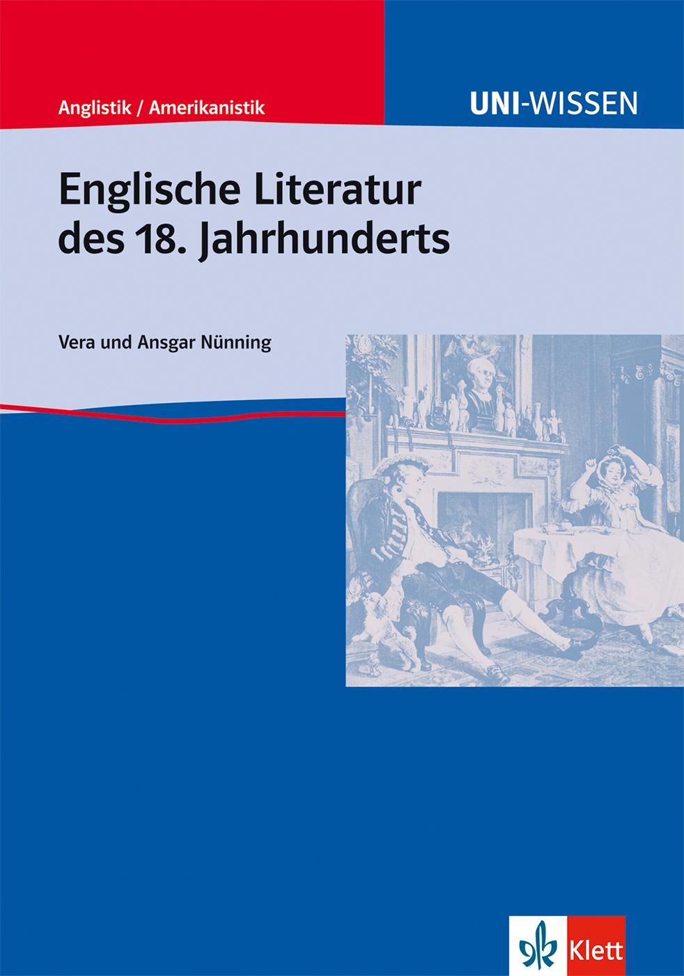Buchumschlag mit dem Titel Englische Literatur des 18. Jahrhunderts von Vera und Ansgar Nünning, mit blauem Hintergrund und einer Illustration von Figuren in einem Zimmer aus dem 18.
