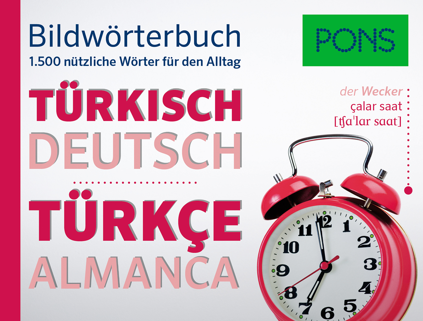Cover eines zweisprachigen deutsch-türkischen Bildwörterbuchs mit einem rosa Wecker und Texten in Deutsch und Türkisch zu nützlichen Wörtern des Alltags.