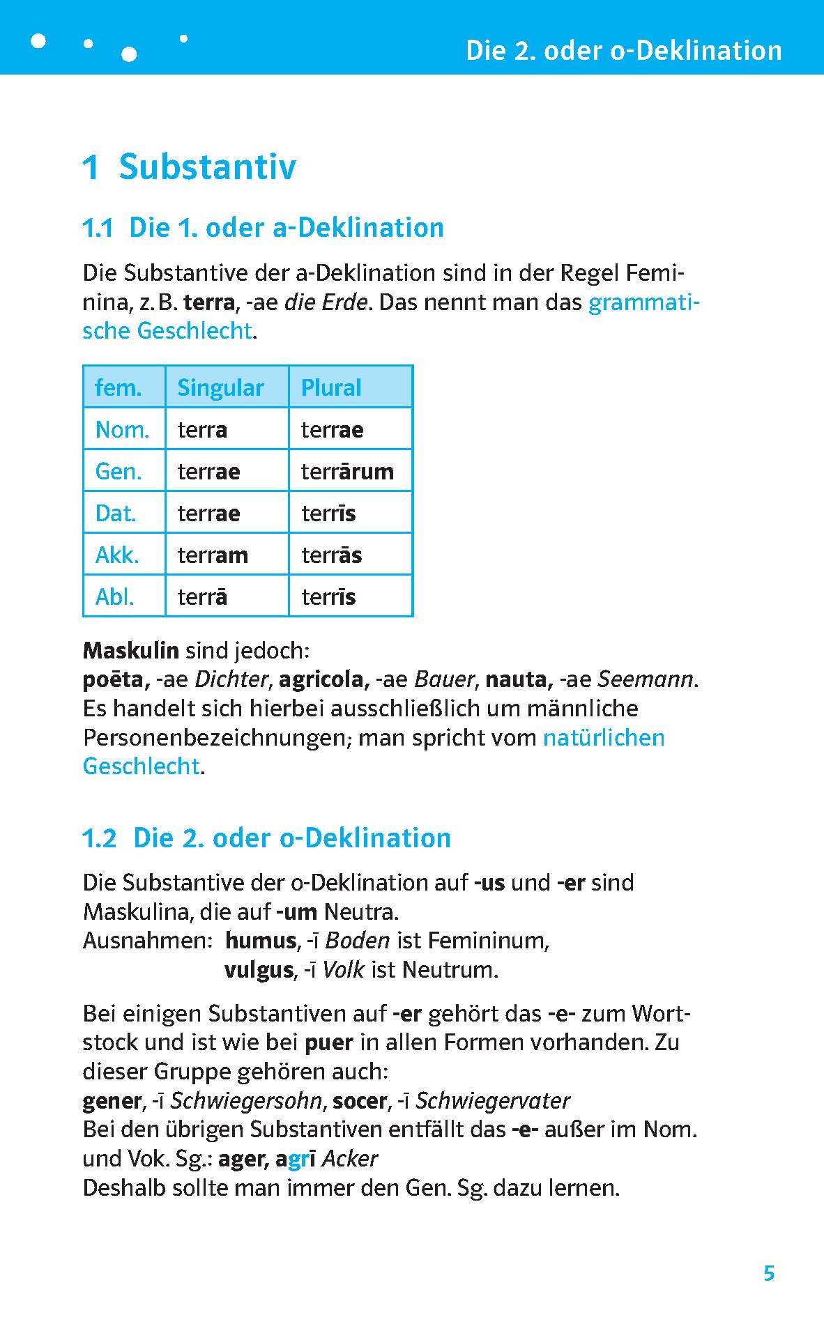 Deutschsprachige Lehrbuchseite mit Tabellen zur Erklärung der a-Deklination lateinischer Substantive, einschließlich der Endungen im Singular und Plural, und Beispielen für maskuline Substantive mit dieser Deklination.