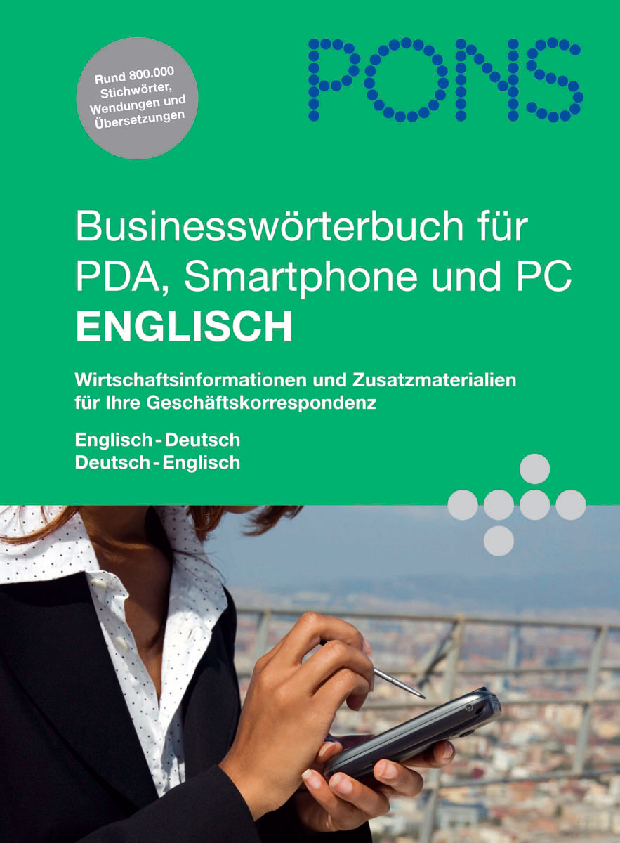 PONS Businesswörterbuch für PDA, Smartphone und PC Englisch PONS Businesswörterbuch für PDA, Smartphone und PC Englisch