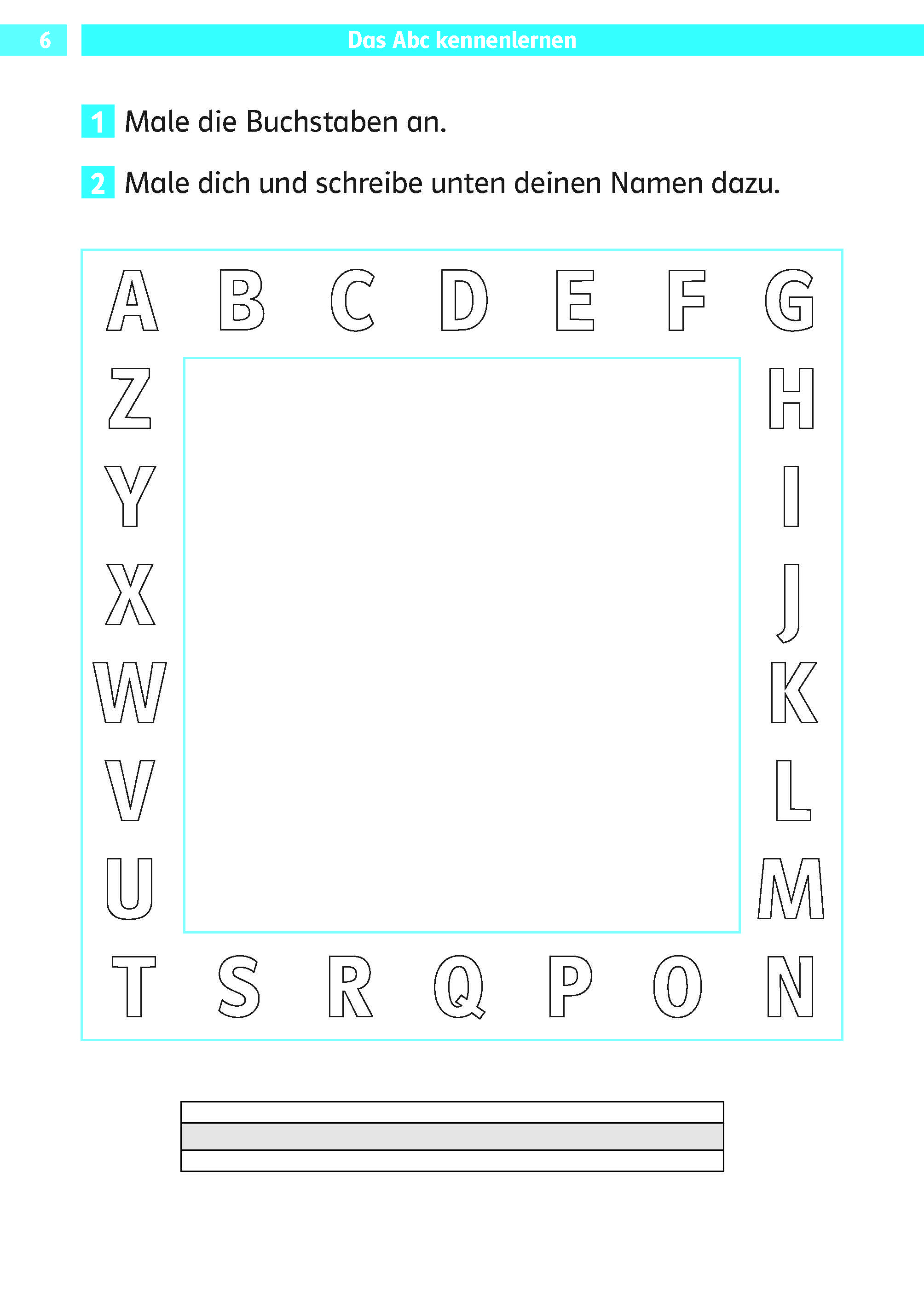 Ein Arbeitsblatt mit dem deutschen Alphabet in einem quadratischen Rahmen, zwei Anweisungen am oberen Rand und einem leeren Feld zum Zeichnen und Schreiben eines Namens.