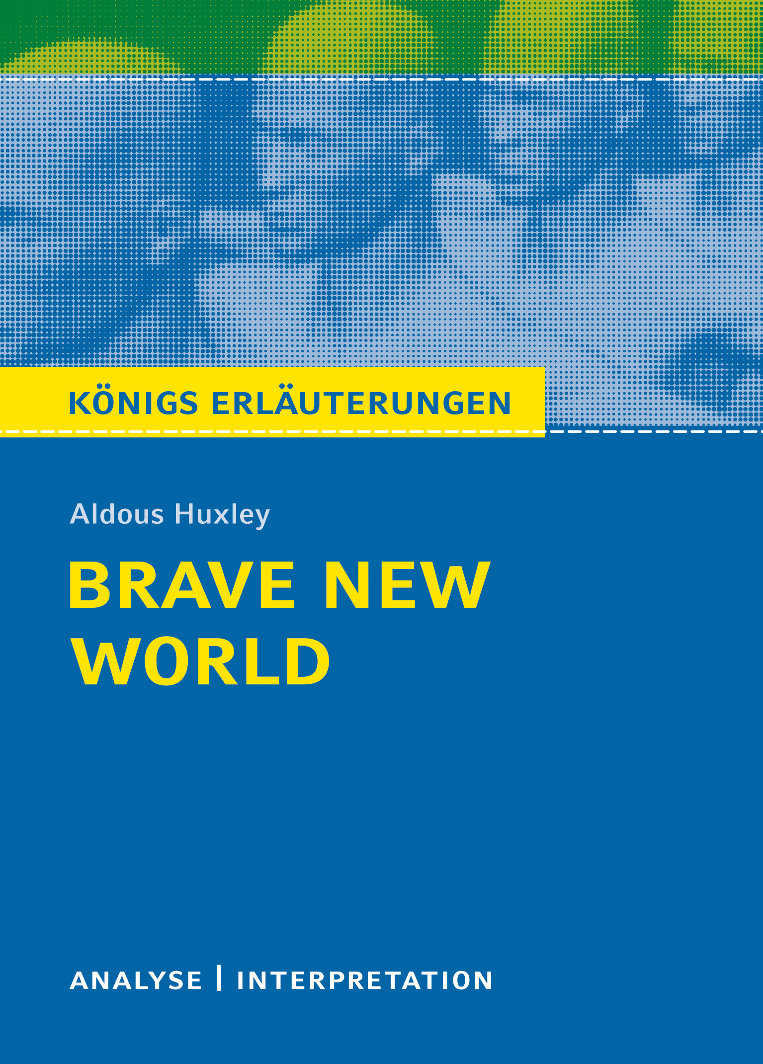 Brave New World - Schöne neue Welt von Aldous Huxley