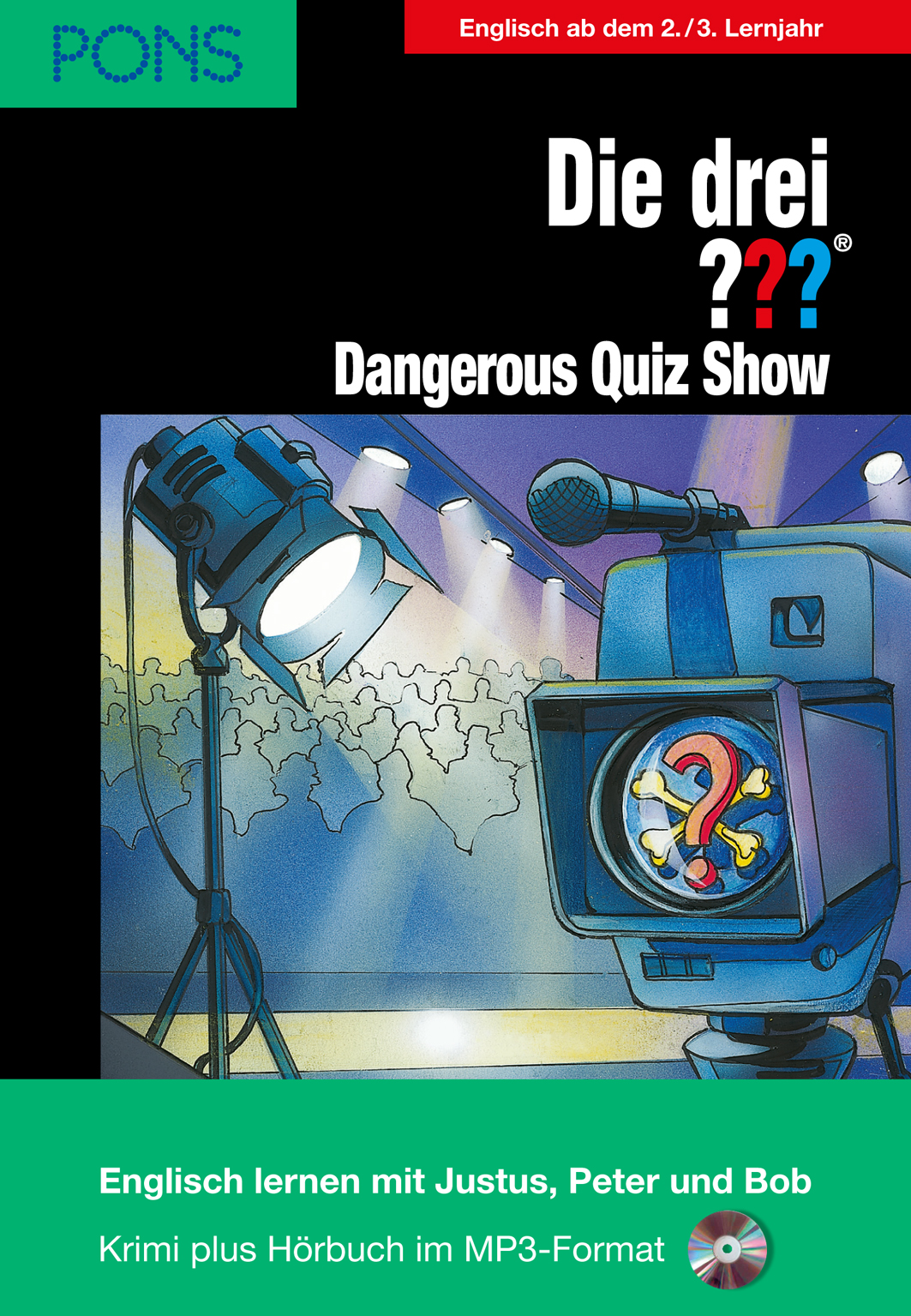 Das Buchcover zeigt ein Fernsehstudio mit Scheinwerfern und Kameras; eine Kamera zeigt einen Bildschirm mit drei Fragezeichen. Titel: Die drei ??? Gefährliche Quizshow.