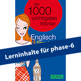 Buchumschlag in Deutsch mit dem Titel Die 1000 wichtigsten Wörter Englisch mit einer illustrierten Frau, Big Ben und einem Banner mit der Aufschrift Lerninhalte für phase-6.