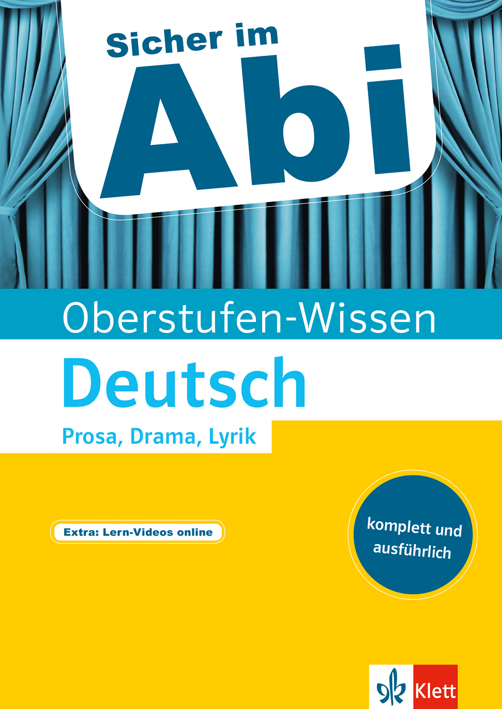 Klett Sicher im Abi Oberstufen-Wissen Deutsch - Prosa, Drama, Lyrik