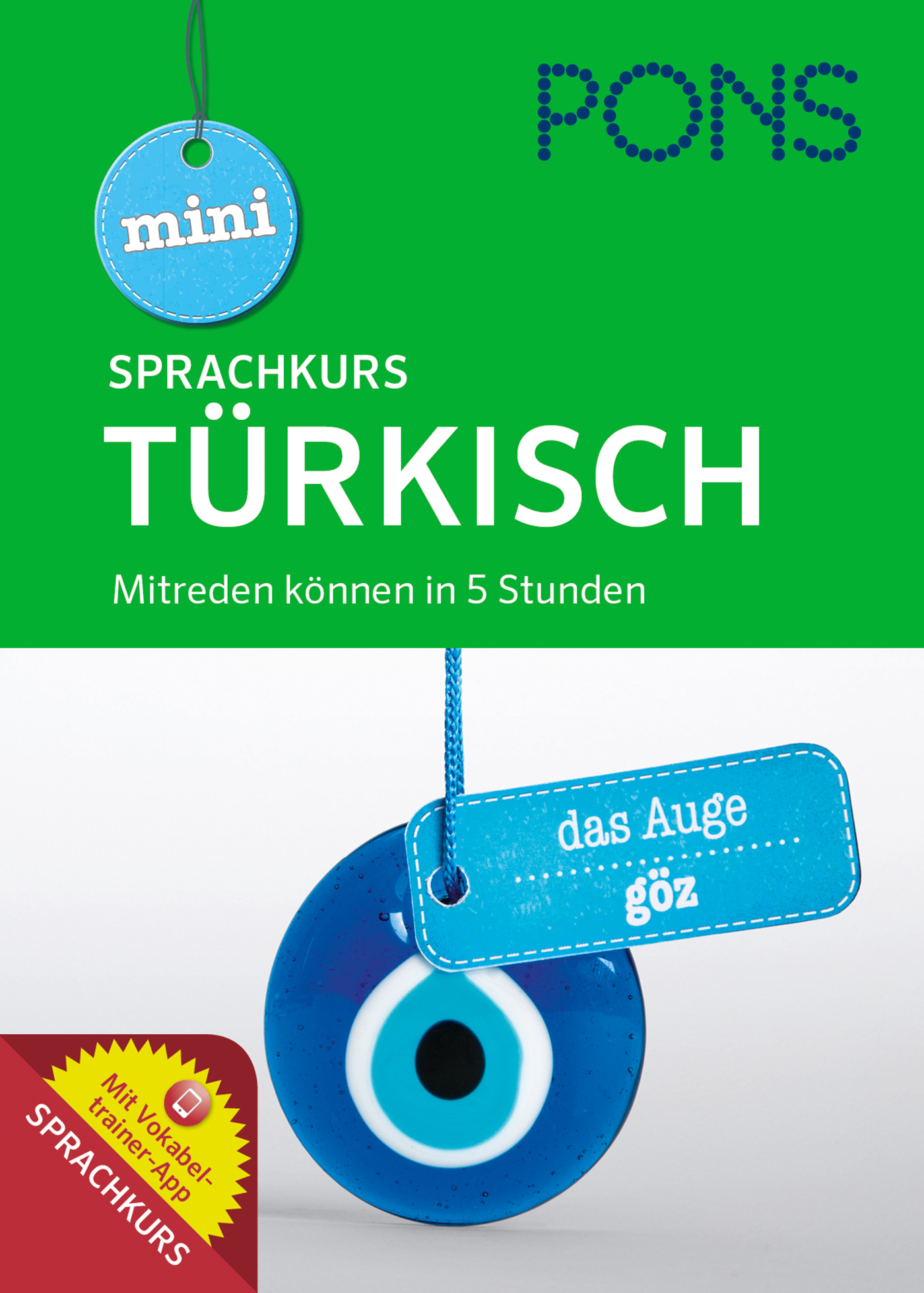Umschlag eines PONS-Minikursbuchs für Türkisch in deutscher Sprache mit einem blauen Nazar-Amulett und einem Etikett mit dem türkischen Wort göz, das Auge bedeutet.