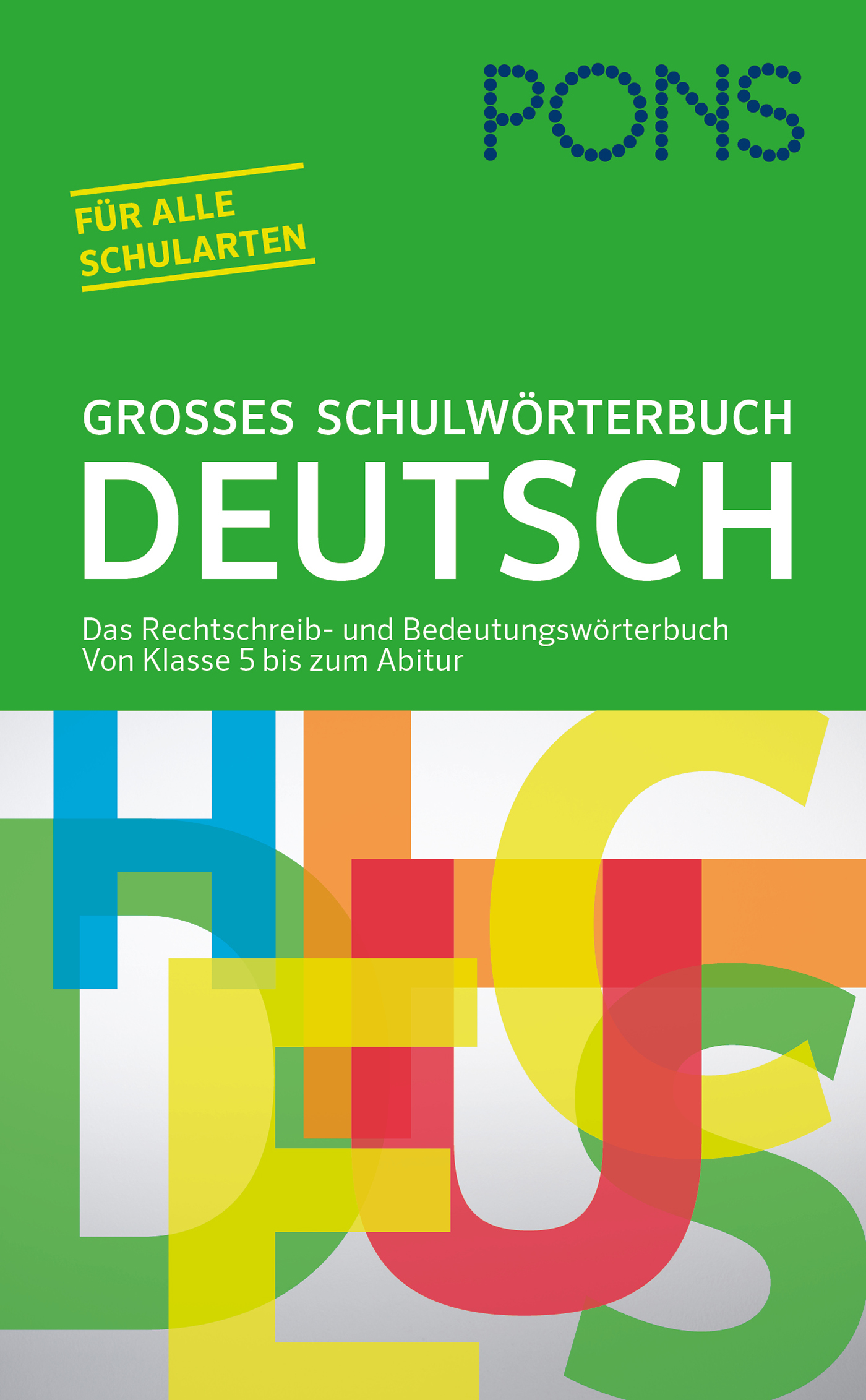 PONS Großes Schulwörterbuch Deutsch PONS Großes Schulwörterbuch Deutsch