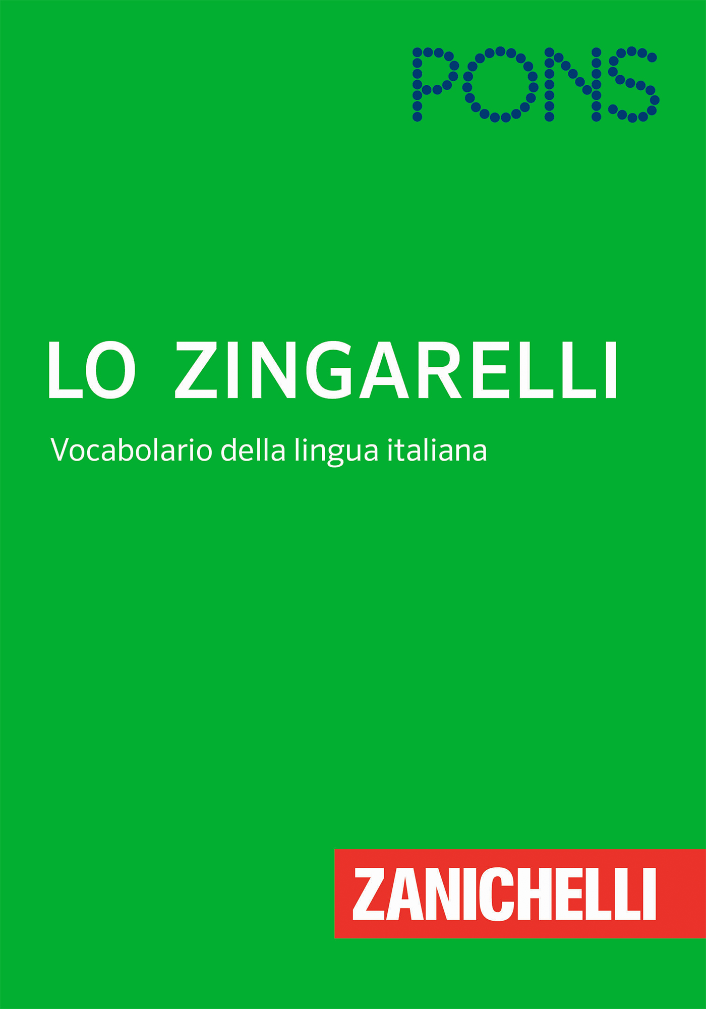 PONS Lo Zingarelli PONS Lo Zingarelli