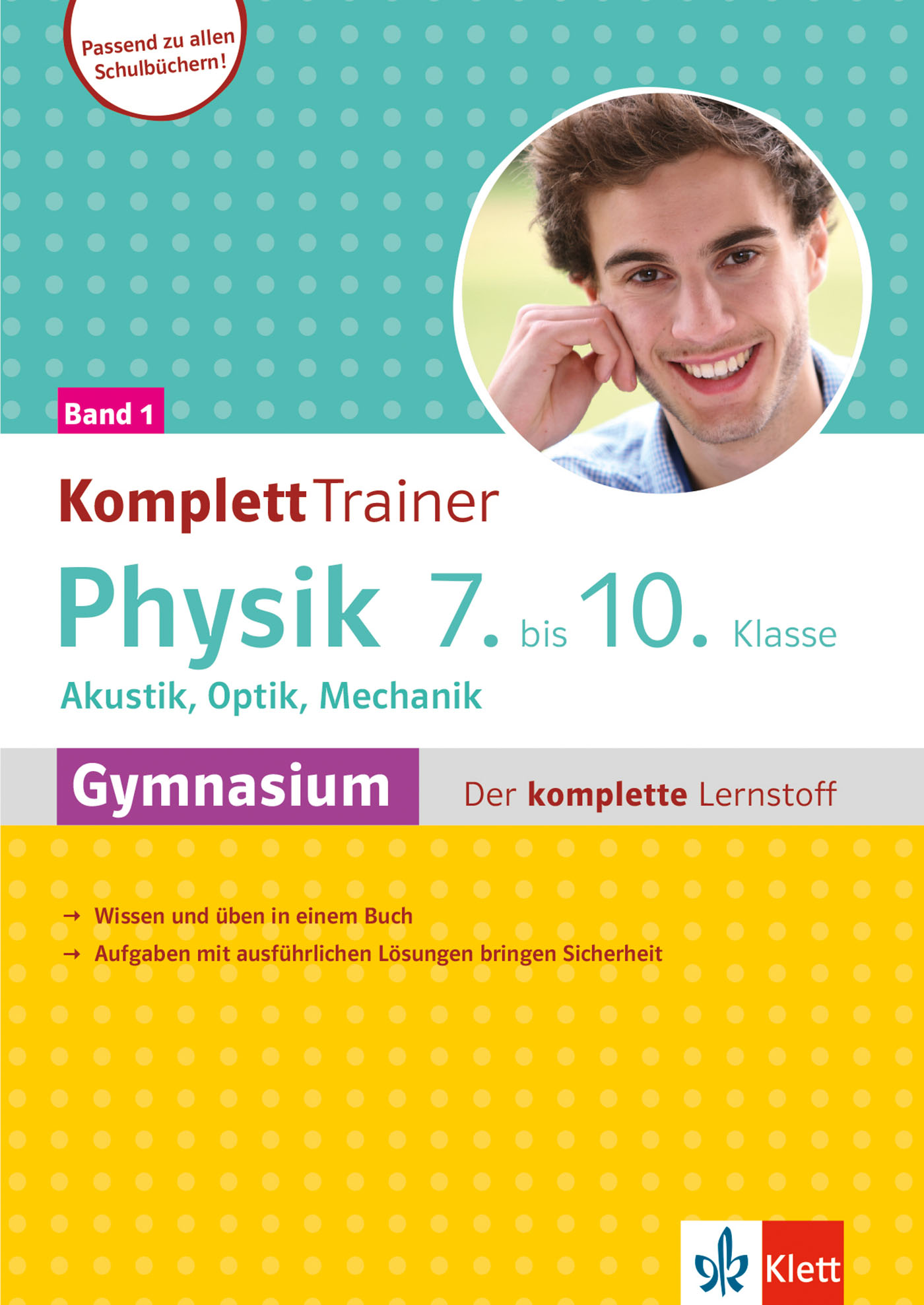 Umschlag eines deutschen Physiklehrbuchs für die Klassen 7-10 mit einem lächelnden jungen Mann, Fachüberschriften und farbigem Text, der die wichtigsten Themen des Lehrplans hervorhebt.
