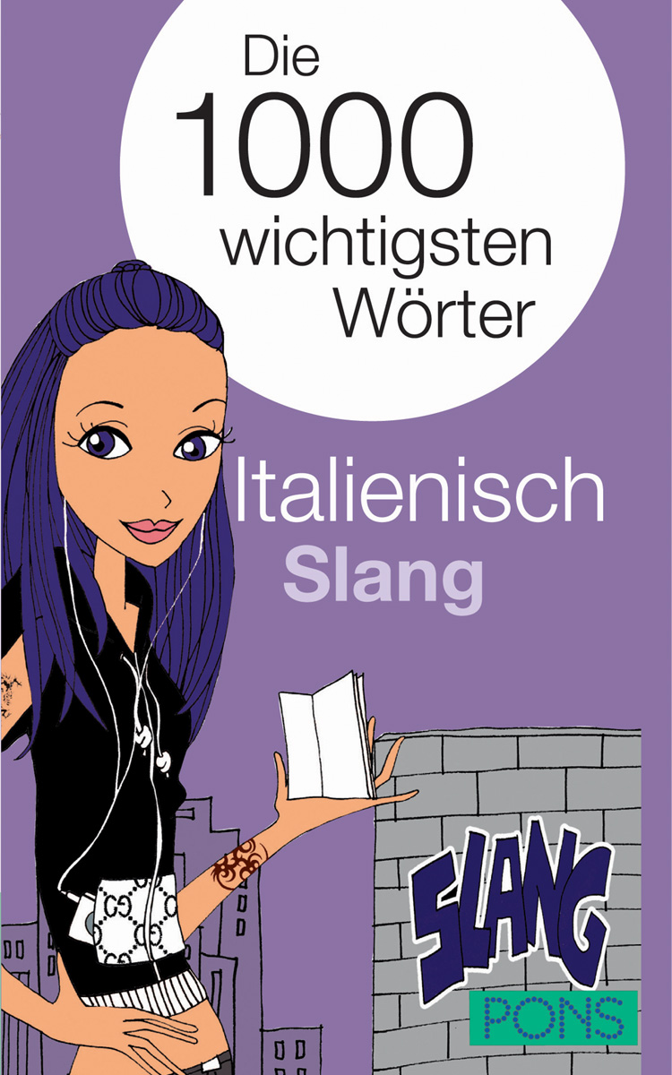 Buchumschlag mit Cartoon-Frau, die ein Notizbuch hält, mit dem Titel Die 1000 wichtigsten Wörter Italienisch Slang auf lila Hintergrund mit dem SLANG PONS-Logo am unteren Rand.