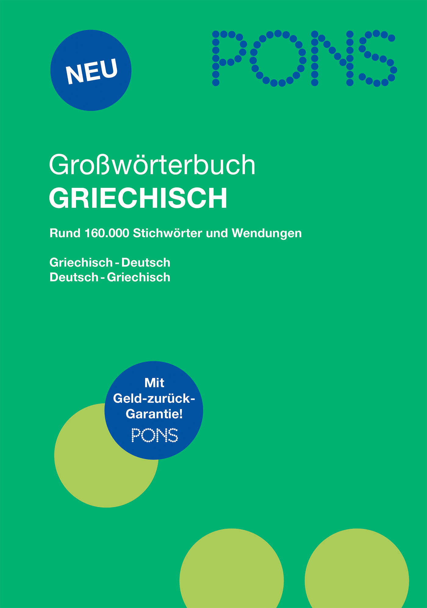 Umschlag des PONS Großwörterbuchs Griechisch mit Titel, Inhaltsangabe und Garantie auf grünem Hintergrund und blauen kreisförmigen Gestaltungselementen.