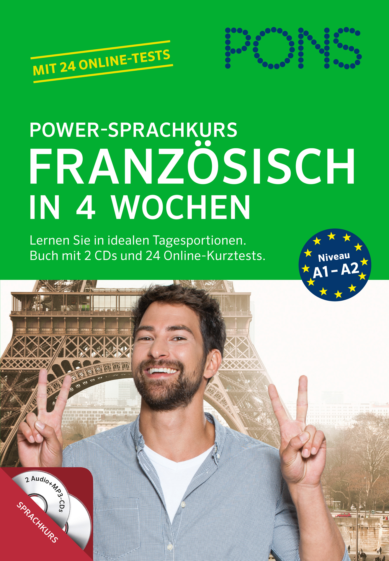 Ein Mann steht vor dem Eiffelturm und hält zwei Friedenszeichen hoch. Der Text wirbt für einen vierwöchigen Französisch-Sprachkurs mit CDs und Online-Tests für die Anfängerstufen A1-A2.