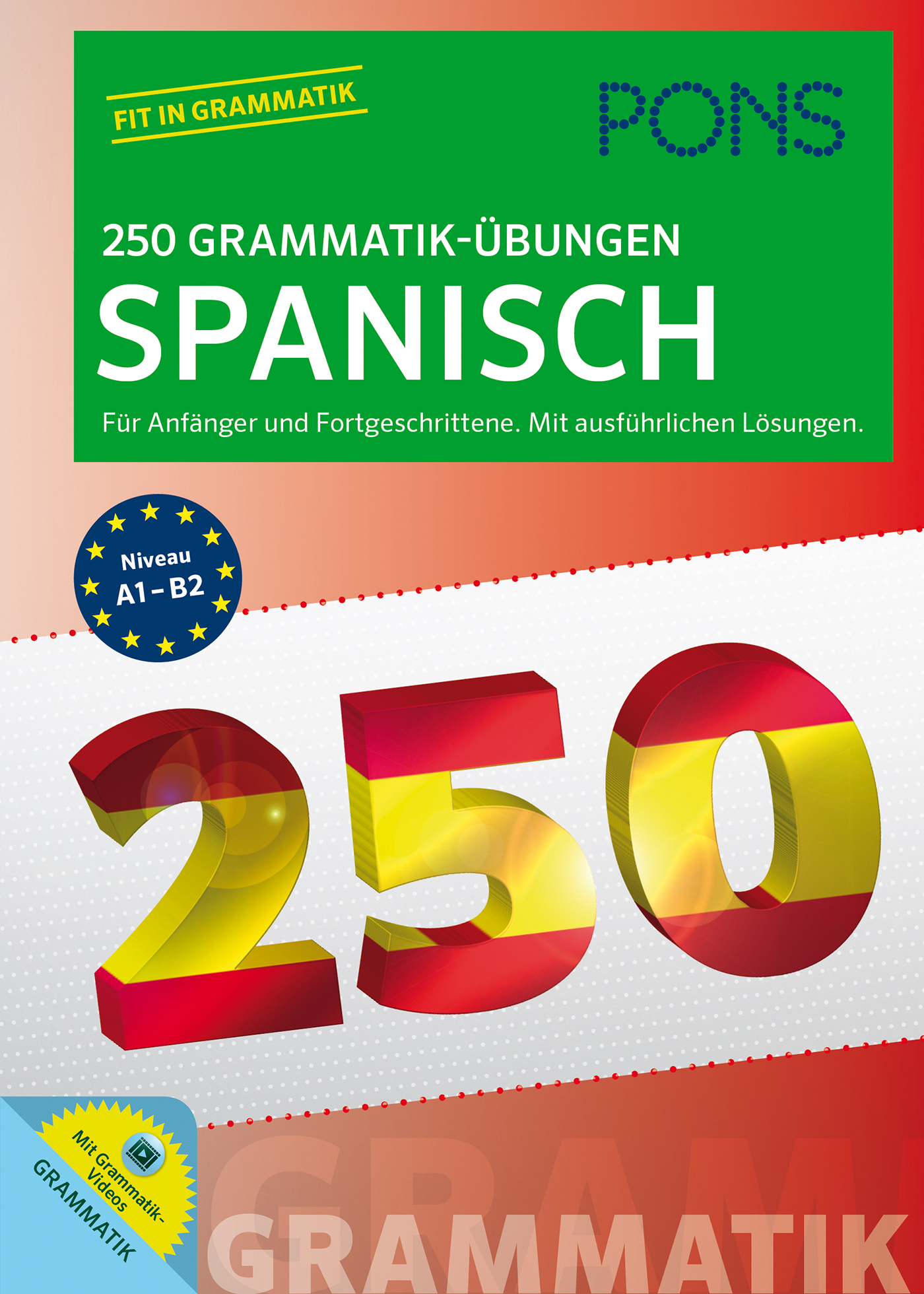 PONS 250 Grammatik-Übungen Spanisch