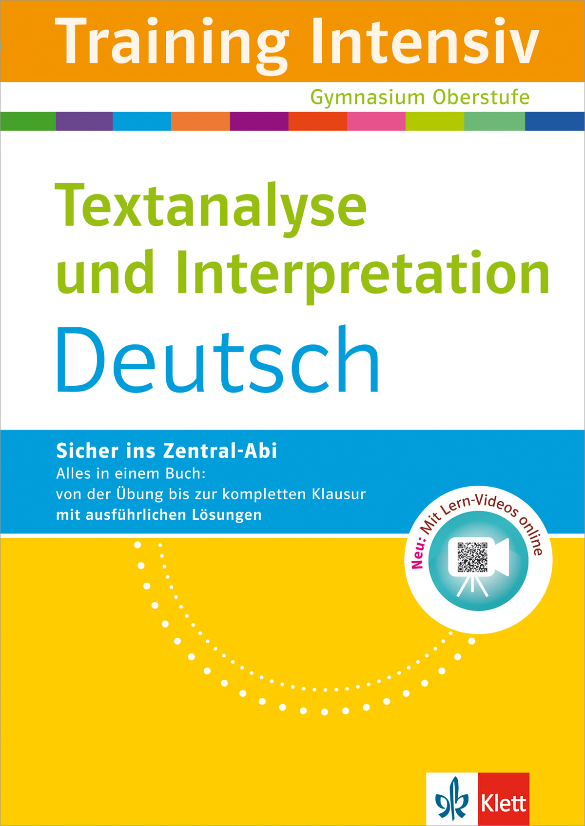 Umschlag eines Deutschlernbuchs mit dem Titel Training Intensiv: Textanalyse und Interpretation Deutsch für die Sekundarstufe II, mit Informationen zu zentralen Prüfungen und Online-Lernvideos.