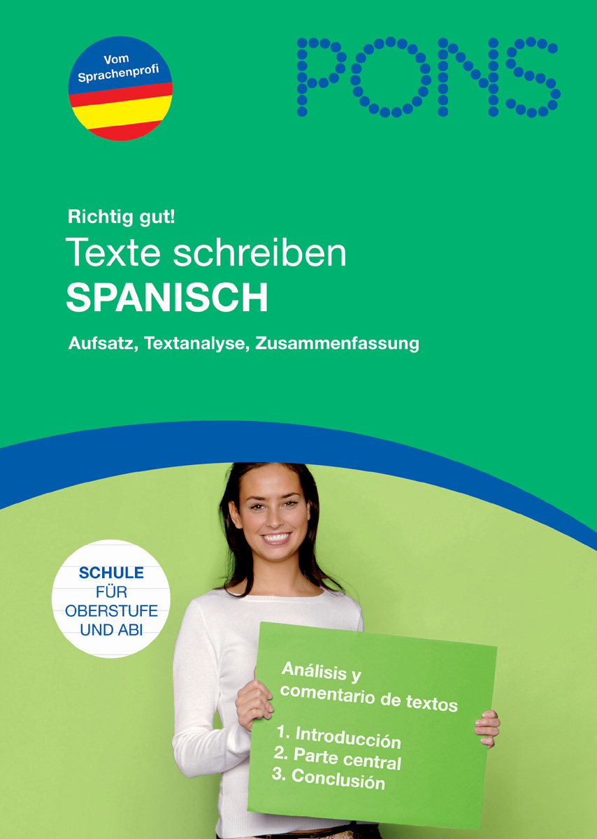 Eine junge Frau hält ein grünes Schild mit spanischer Schrift. Das Buchcover trägt den Titel Texte schreiben Spanisch und enthält einen Text in deutscher Sprache über das Schreiben spanischer Texte.