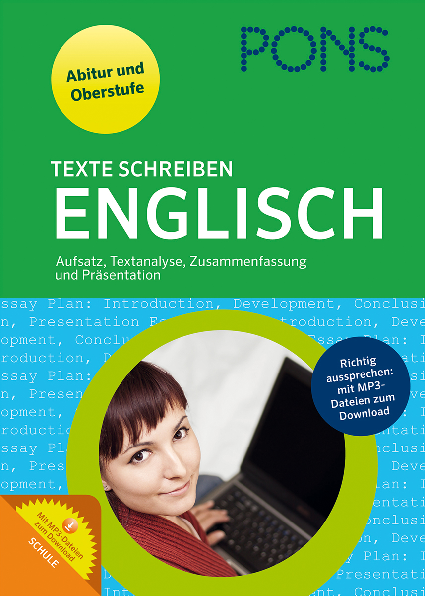 Das Buchcover von PONS Texte Schreiben Englisch zeigt eine lächelnde Frau, die einen Laptop benutzt, mit einem Text, der die englischen Schreibfähigkeiten für Aufsätze, Analysen, Zusammenfassungen und Präsentationen hervorhebt.