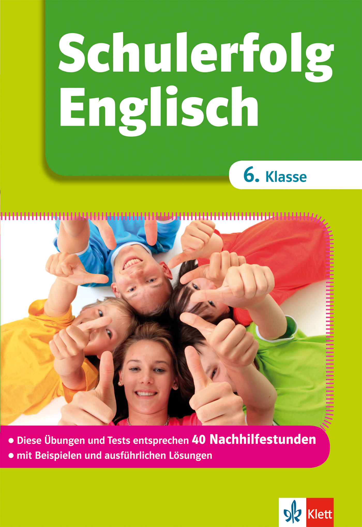 Eine Gruppe lächelnder Kinder, die in einem Kreis liegen und Daumen nach oben zeigen. Der Umschlagtext lautet Schulerfolg Englisch 6. Klasse mit zusätzlichen Kursdetails darunter.
