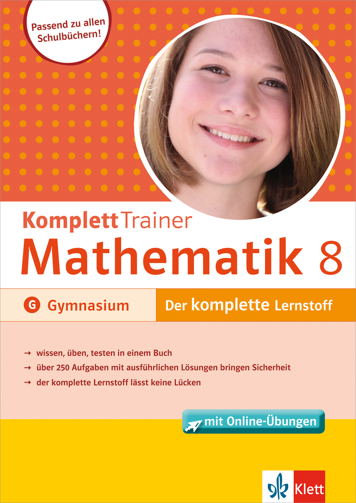 Umschlag eines deutschen Mathe-Arbeitsheftes mit dem Titel Komplett Trainer Mathematik 8 für das Gymnasium, mit einem lächelnden Mädchen und Informationen über den Inhalt des Buches und die Online-Übungen.