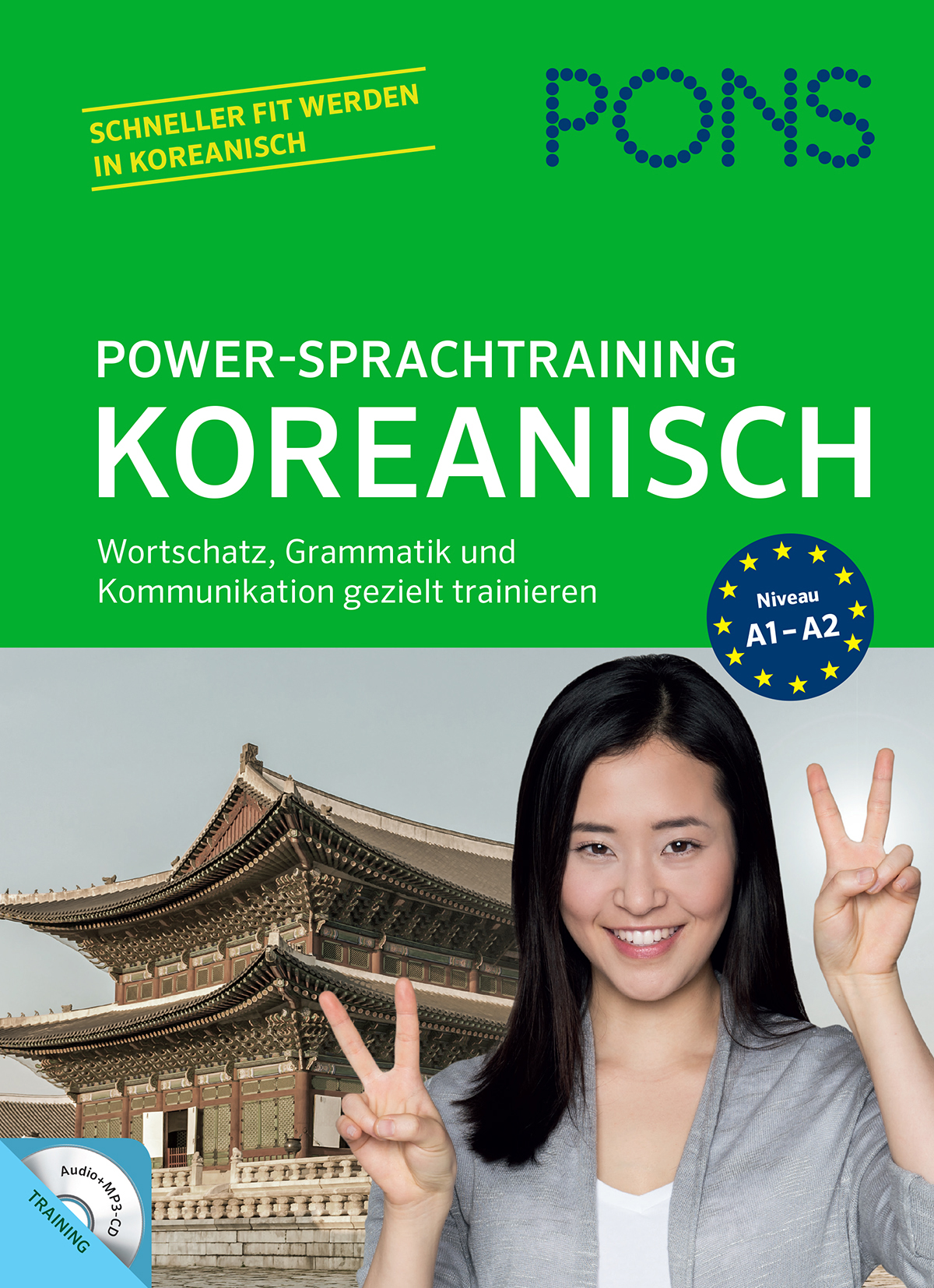 Das Buchcover von Power-Sprachtraining Koreanisch zeigt eine lächelnde Frau, die ein Friedenszeichen macht, ein traditionelles koreanisches Gebäude und einen fetten grünen und blauen Text über das Erlernen der koreanischen Sprache.