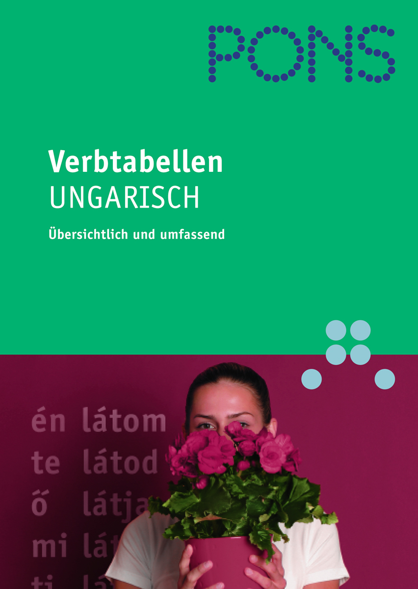 Das Buchcover von PONS Verbtabellen Ungarisch zeigt eine Frau, die einen Topf mit rosa Blumen vor ihrem Gesicht hält, mit ungarischem Text im Hintergrund.