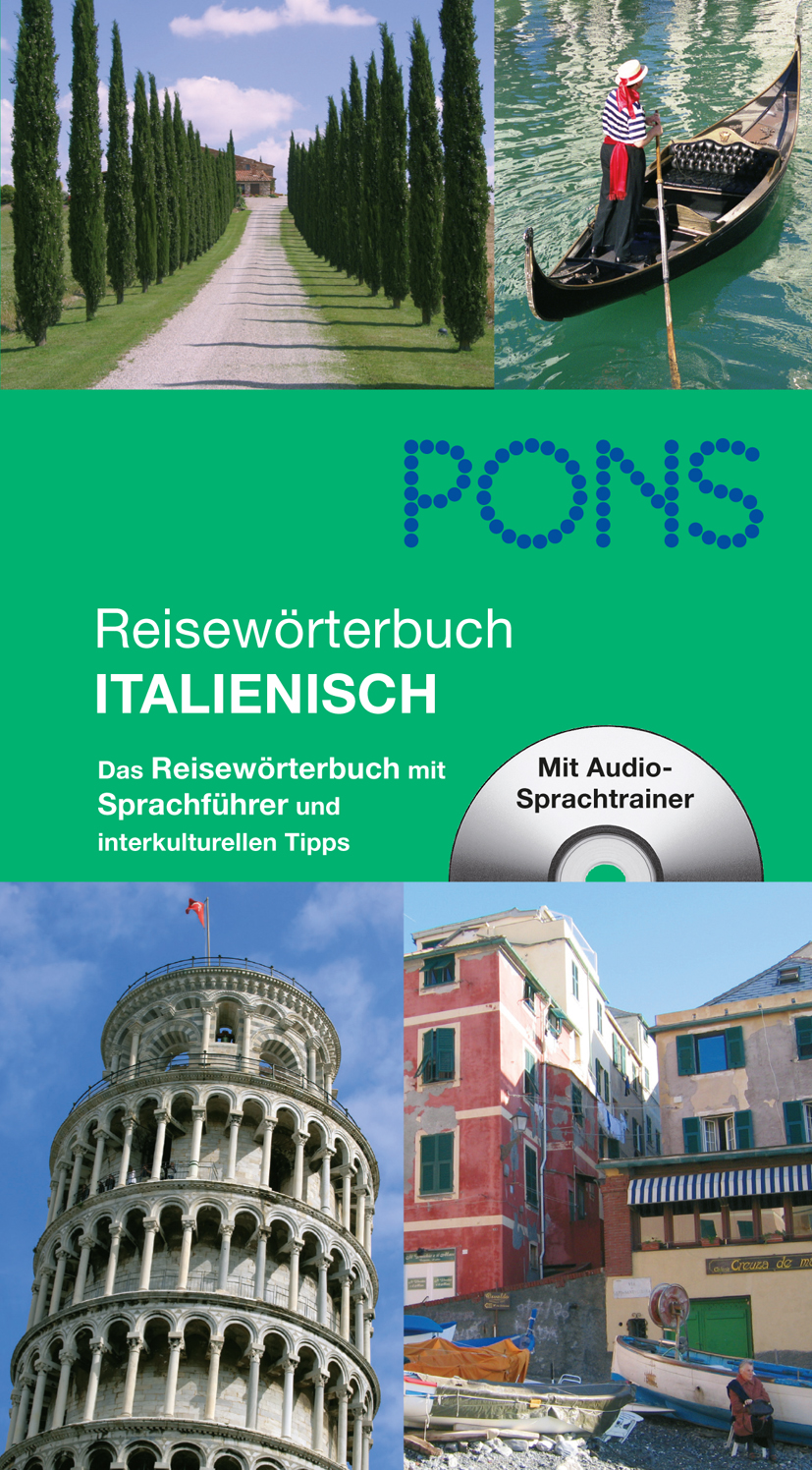 PONS Reisewörterbuch Italienisch Umschlag eines deutsch-italienischen Reisewörterbuchs mit Abbildungen von italienischen Sehenswürdigkeiten, einer Gondel, Zypressen, bunten Häusern und einer CD für Audio-Sprachtraining.