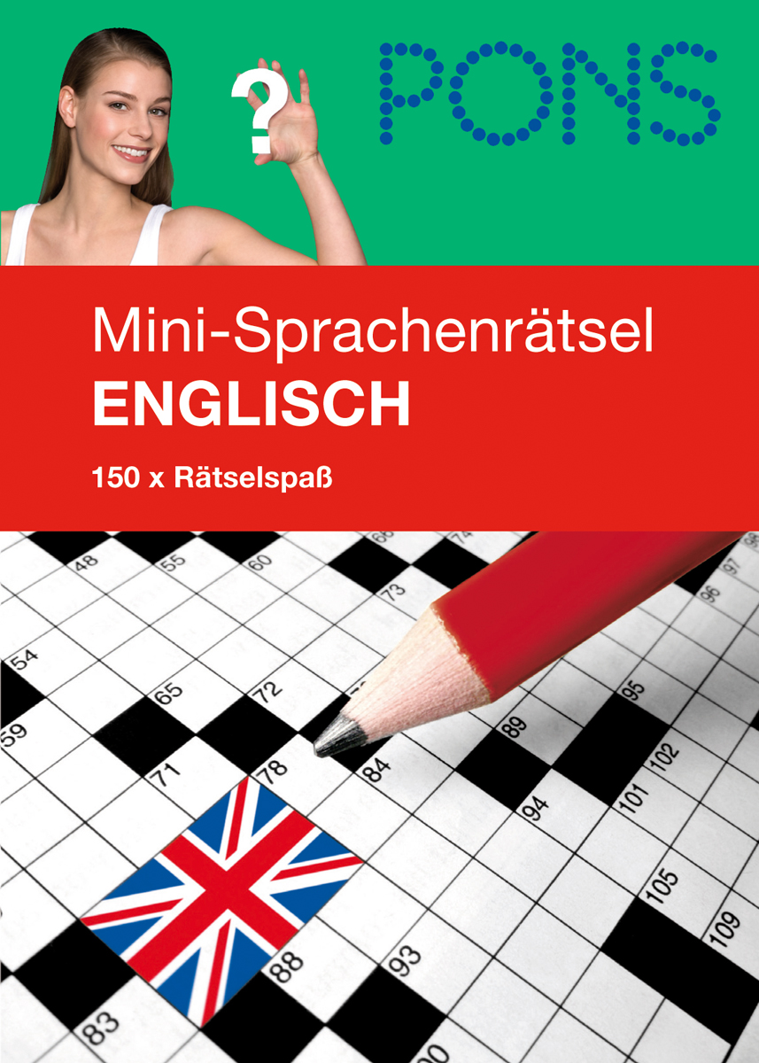 PONS Mini-Sprachenrätsel Englisch Eine Frau hält ein Fragezeichen neben dem Text Mini-Sprachenrätsel Englisch über ein Kreuzworträtsel mit einer britischen Flagge und einem Rotstift.