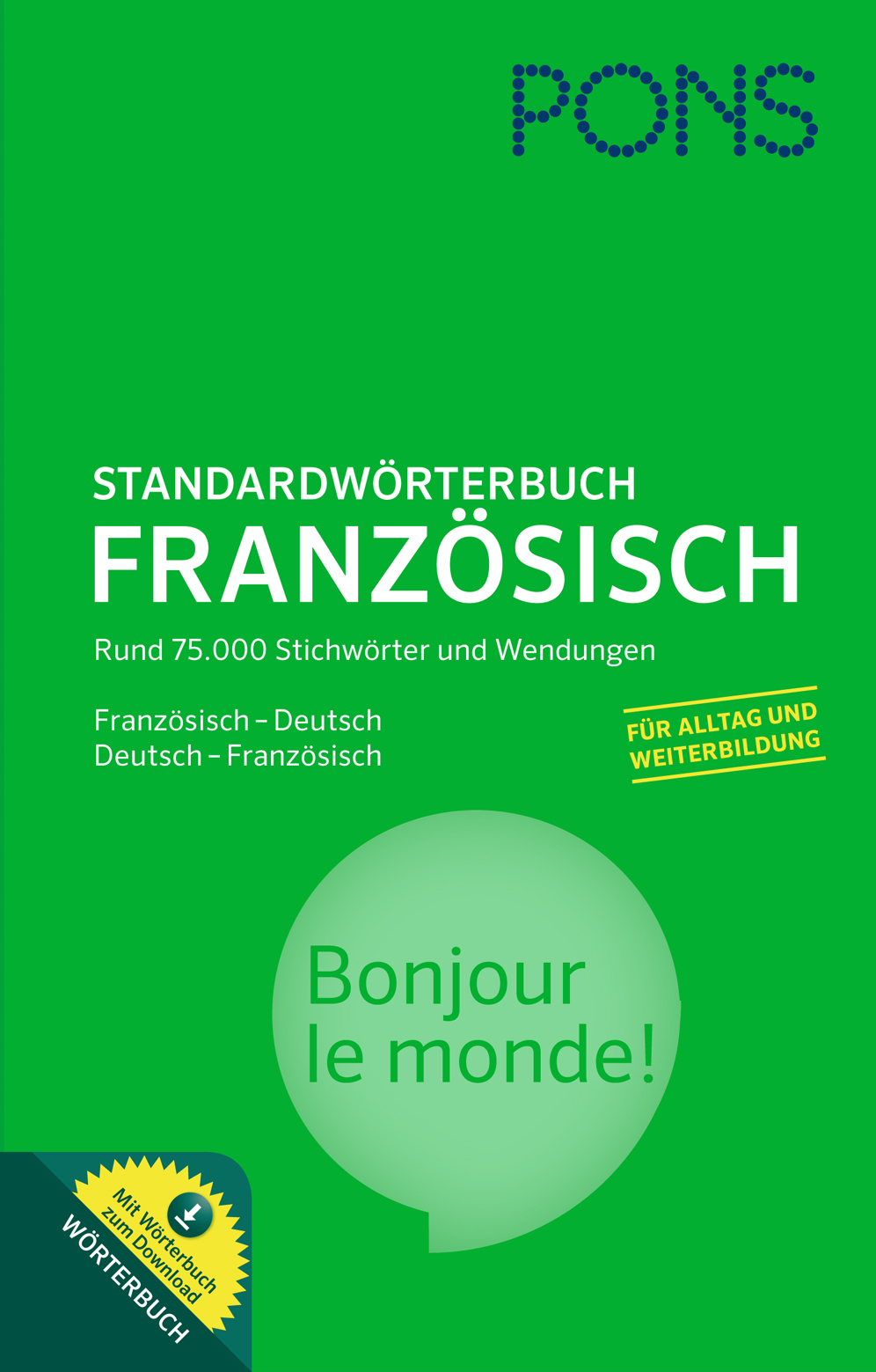 Umschlag eines PONS Standardwörterbuchs Französisch mit deutschem und französischem Text, mit grünem Hintergrund und einem gelben Aufkleber, der auf eine neue Ausgabe hinweist.