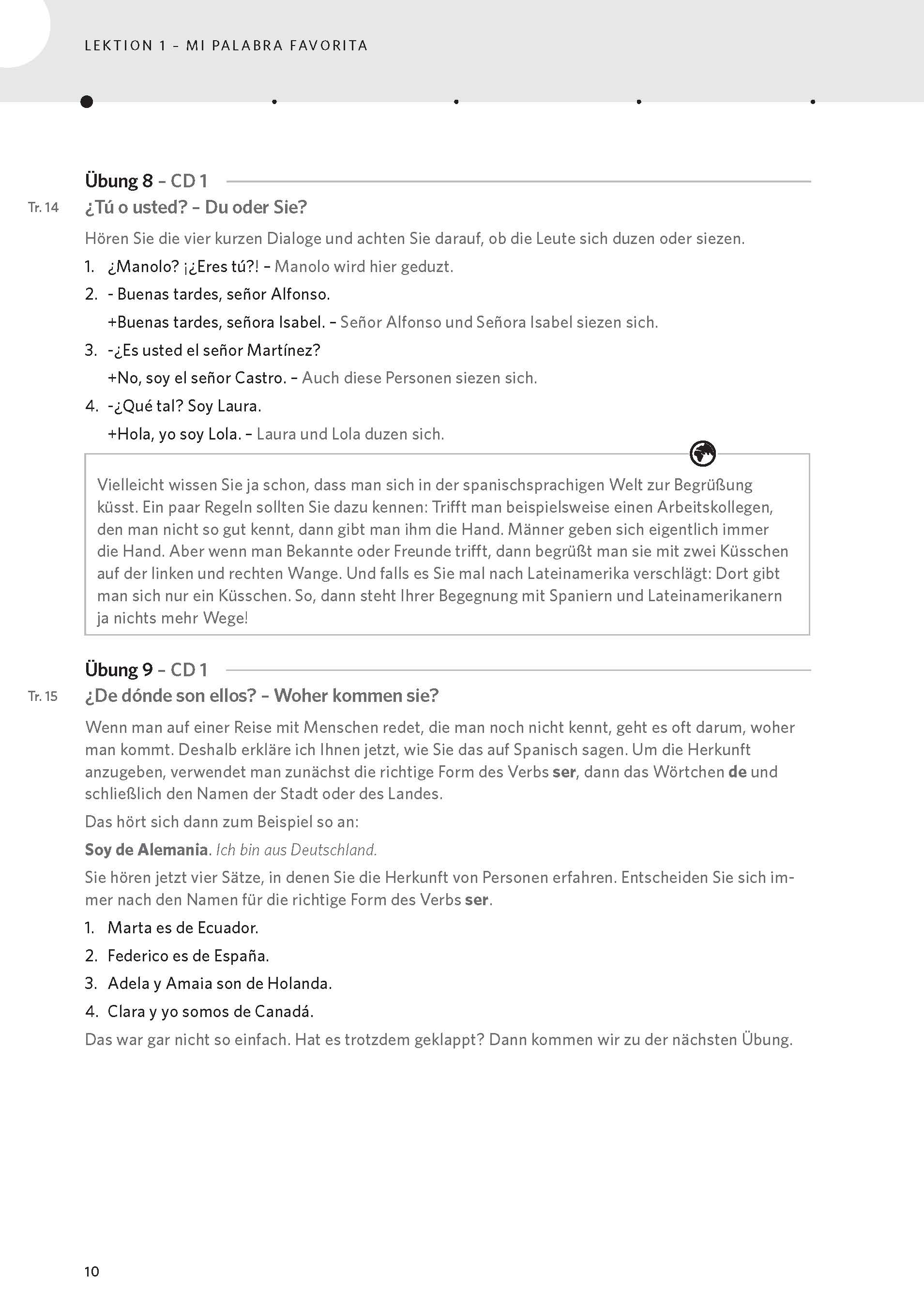 Eine deutsche Lehrbuchseite mit spanischen Dialogen zur Begrüßung und Vorstellung, gefolgt von Fragen und einer kulturellen Anmerkung, die die Begrüßungsgewohnheiten in spanischsprachigen Ländern erklärt.
