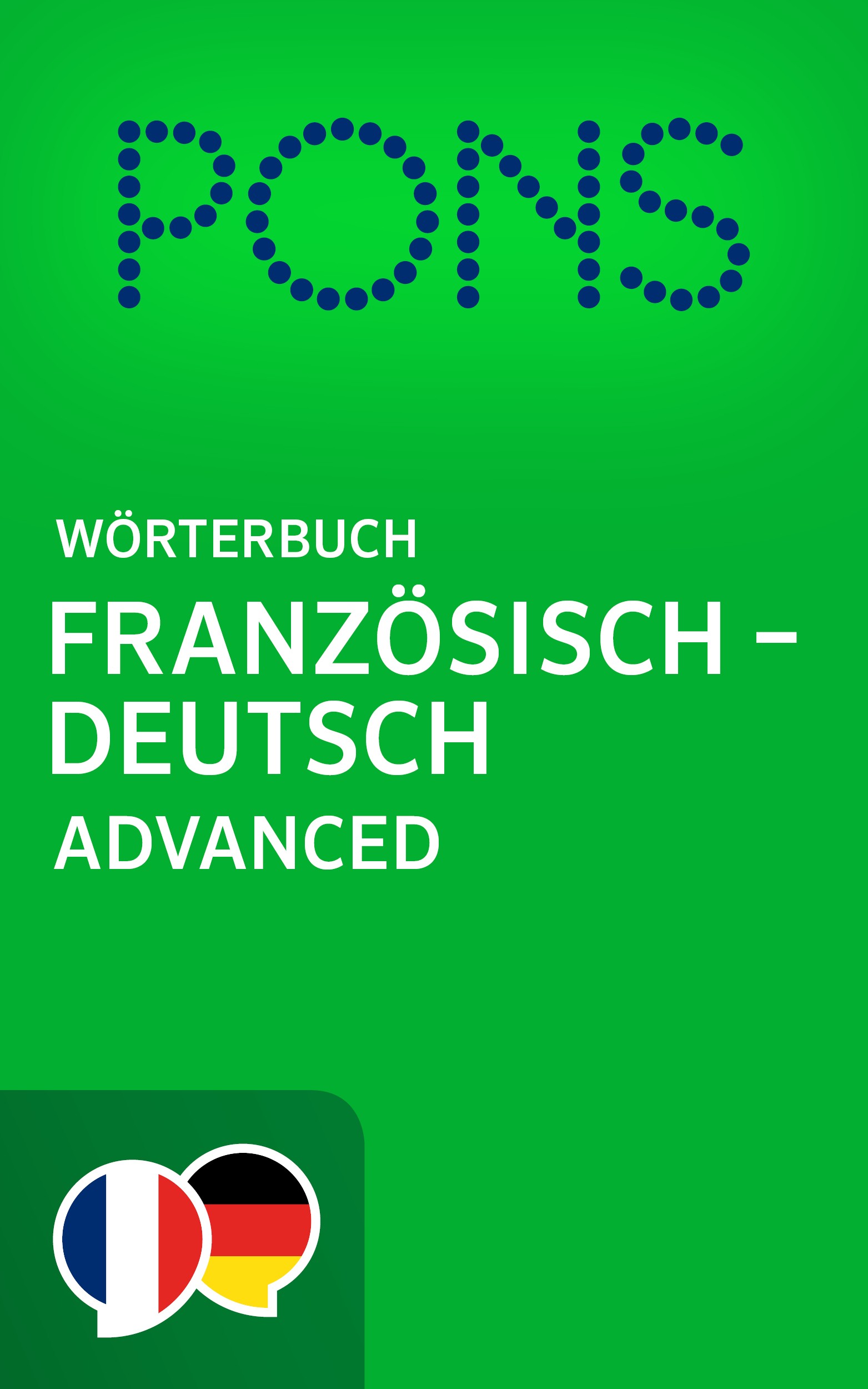E-Book: PONS Wörterbuch Französisch -> Deutsch Advanced
