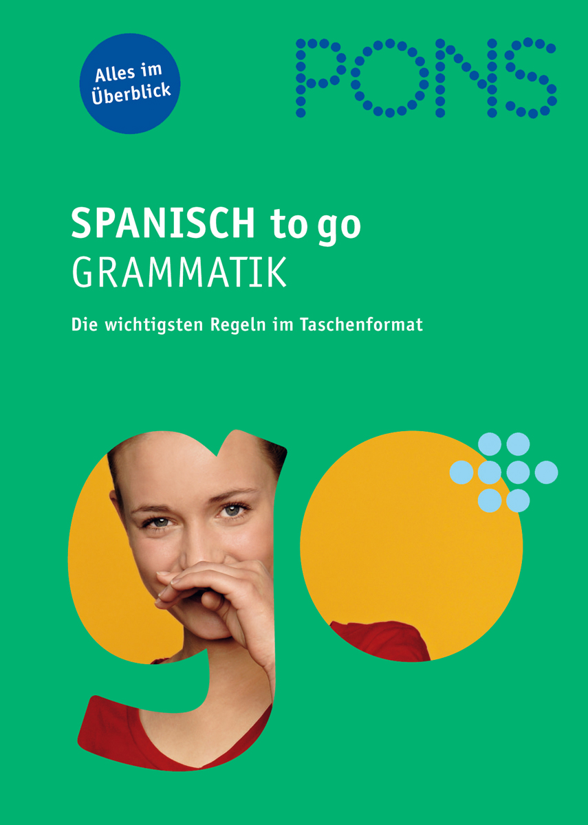 PONS Spanisch to go - Grammatik PONS Spanisch to go - Grammatik