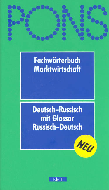 Bucheinband mit grünem Hintergrund mit dem Titel PONS Fachwörterbuch Marktwirtschaft: Deutsch-Russisch mit Glossar Russisch-Deutsch und einem gelben Etikett mit der Aufschrift NEU.
