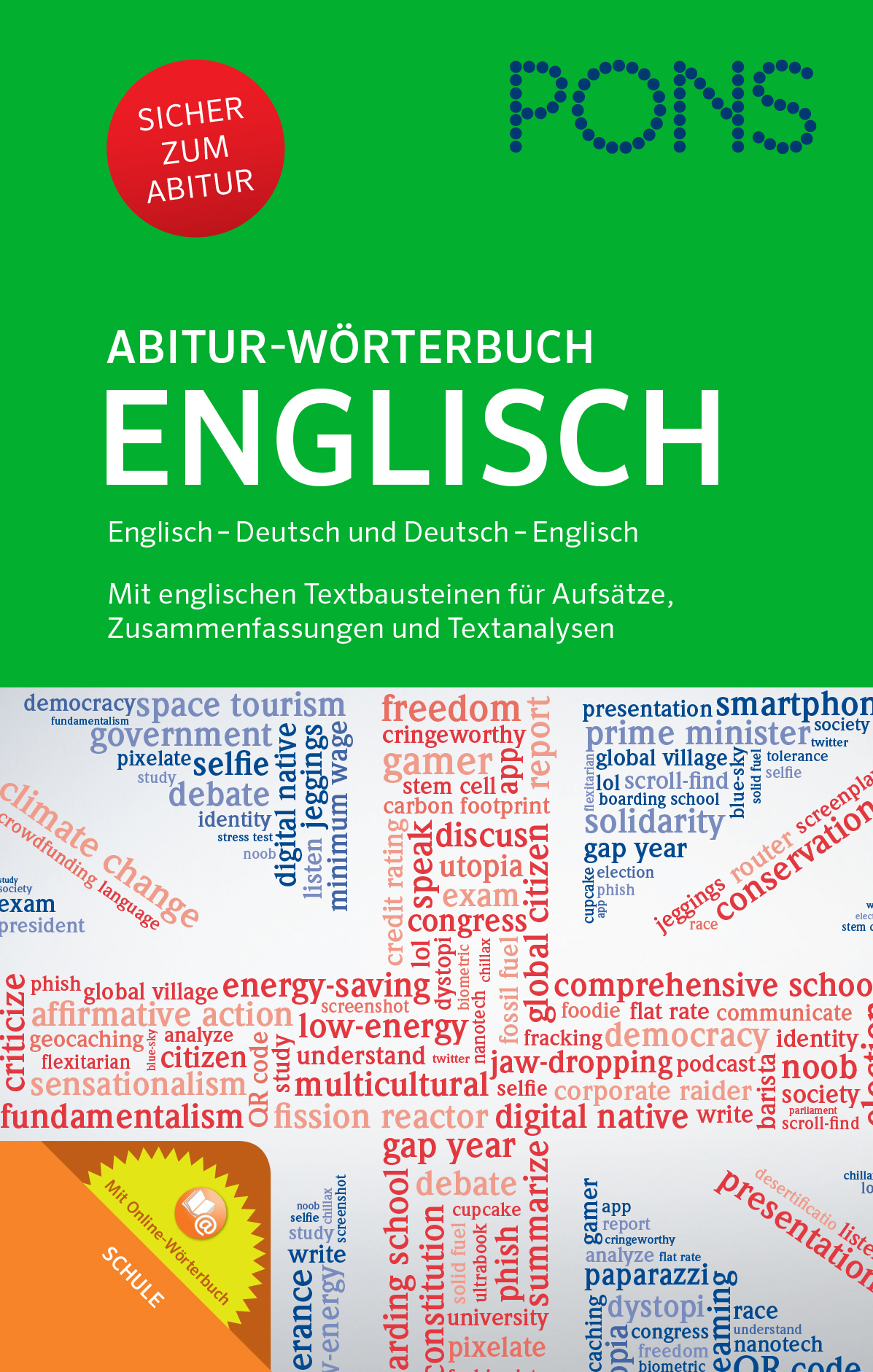 PONS Abitur-Wörterbuch Englisch Das Cover des PONS Abitur-Wörterbuchs Englisch zeigt ein grün-oranges Design mit englischem und deutschem Text und einer Wortwolke mit englischen Begriffen zu Umwelt- und Sozialthemen.