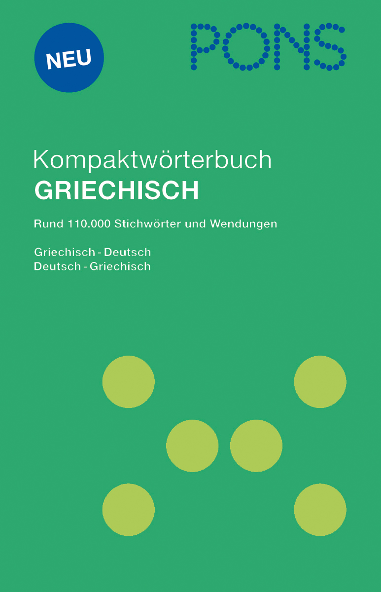 Umschlag des PONS Kompaktwörterbuch Griechisch mit Titel, Untertitel und runden gelben Punkten auf türkisfarbenem Hintergrund.