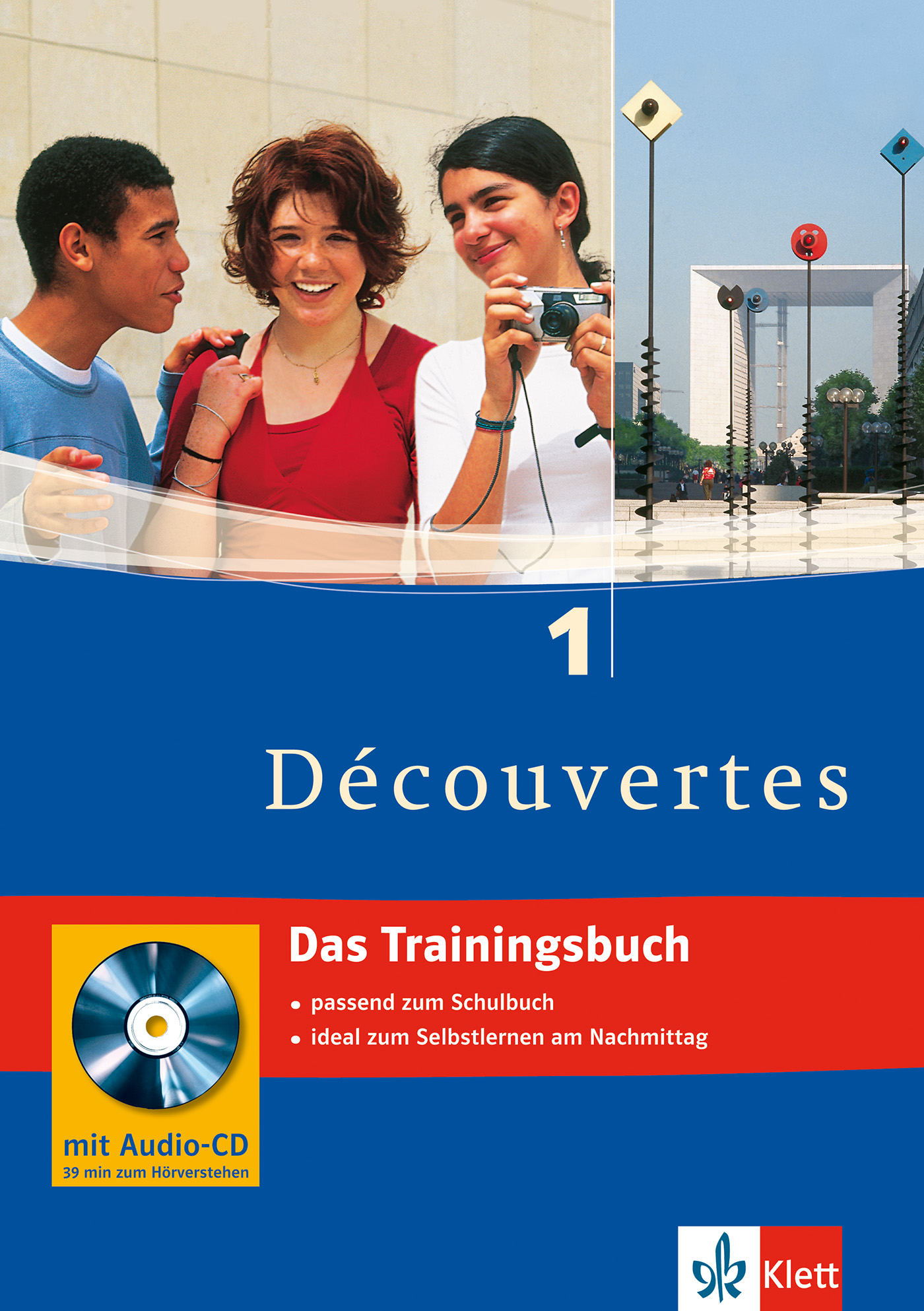 Drei Jugendliche lächeln und unterhalten sich, einer hält eine Kamera. Unten wirbt ein Text für ein französisches Lehrbuch mit Audio-CD, das für Schule und Selbststudium bestimmt ist und von Klett herausgegeben wird.